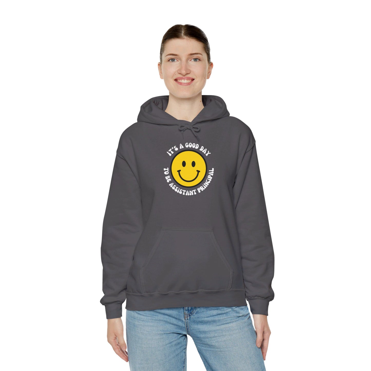 It's a Good Day to be Assistant Principal | Hooded Sweatshirt