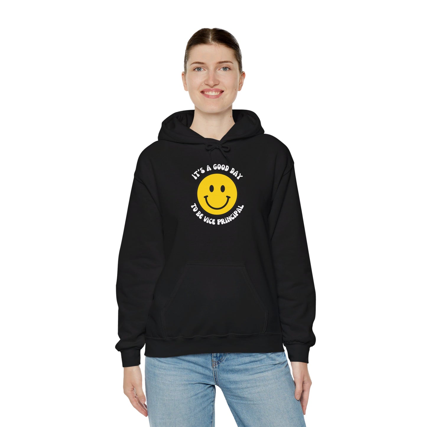 It's a Good Day to be Vice Principal | Hooded Sweatshirt