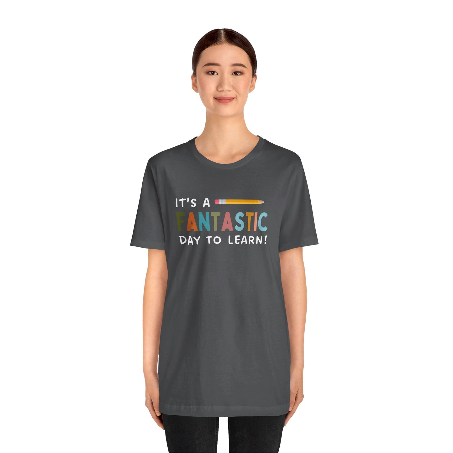 Fantastic Day to Learn | Unisex Jersey Short Sleeve Tee