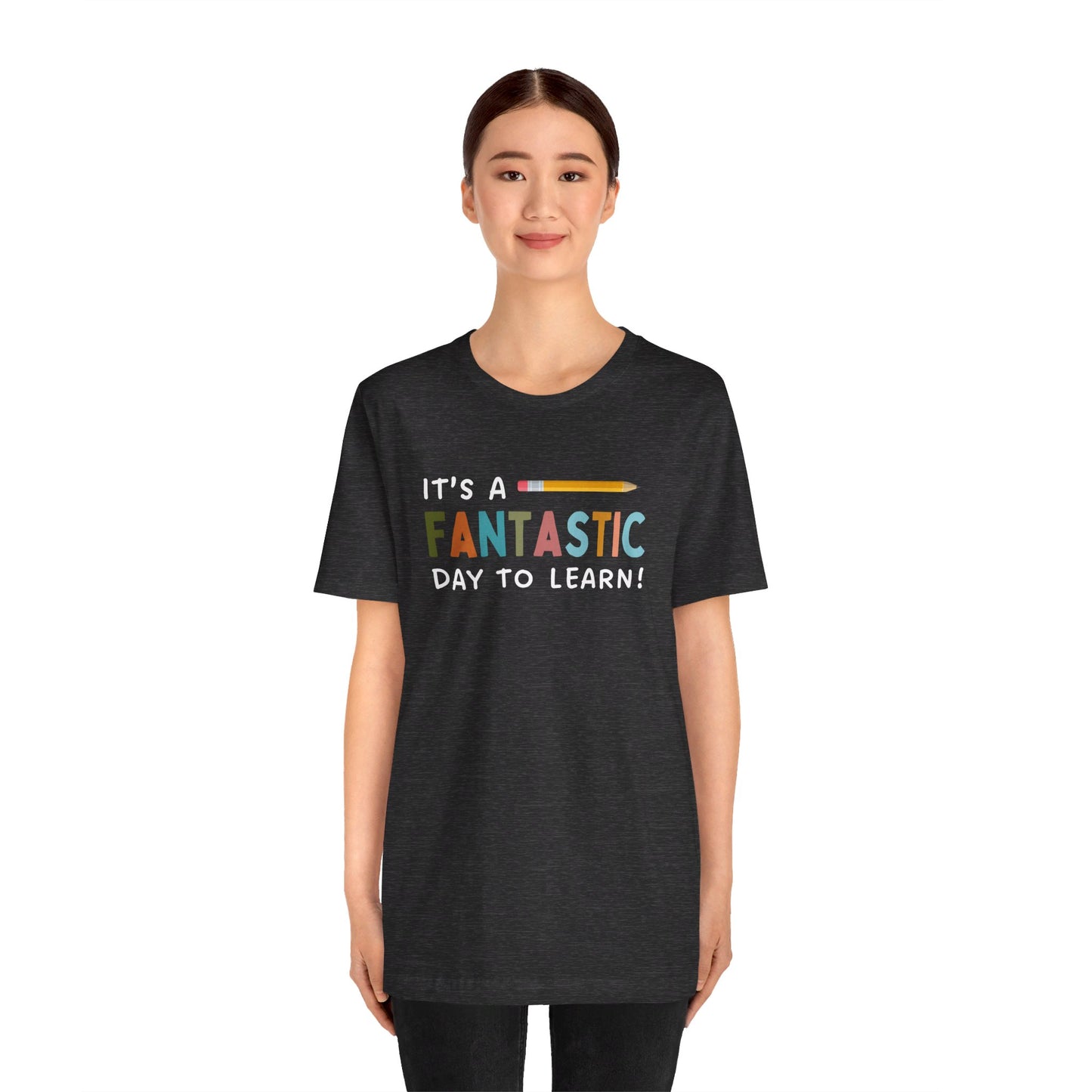 Fantastic Day to Learn | Unisex Jersey Short Sleeve Tee