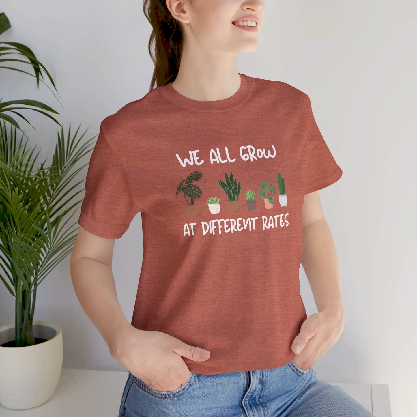We All Grow At Different Rates | Unisex Jersey Short Sleeve Tee