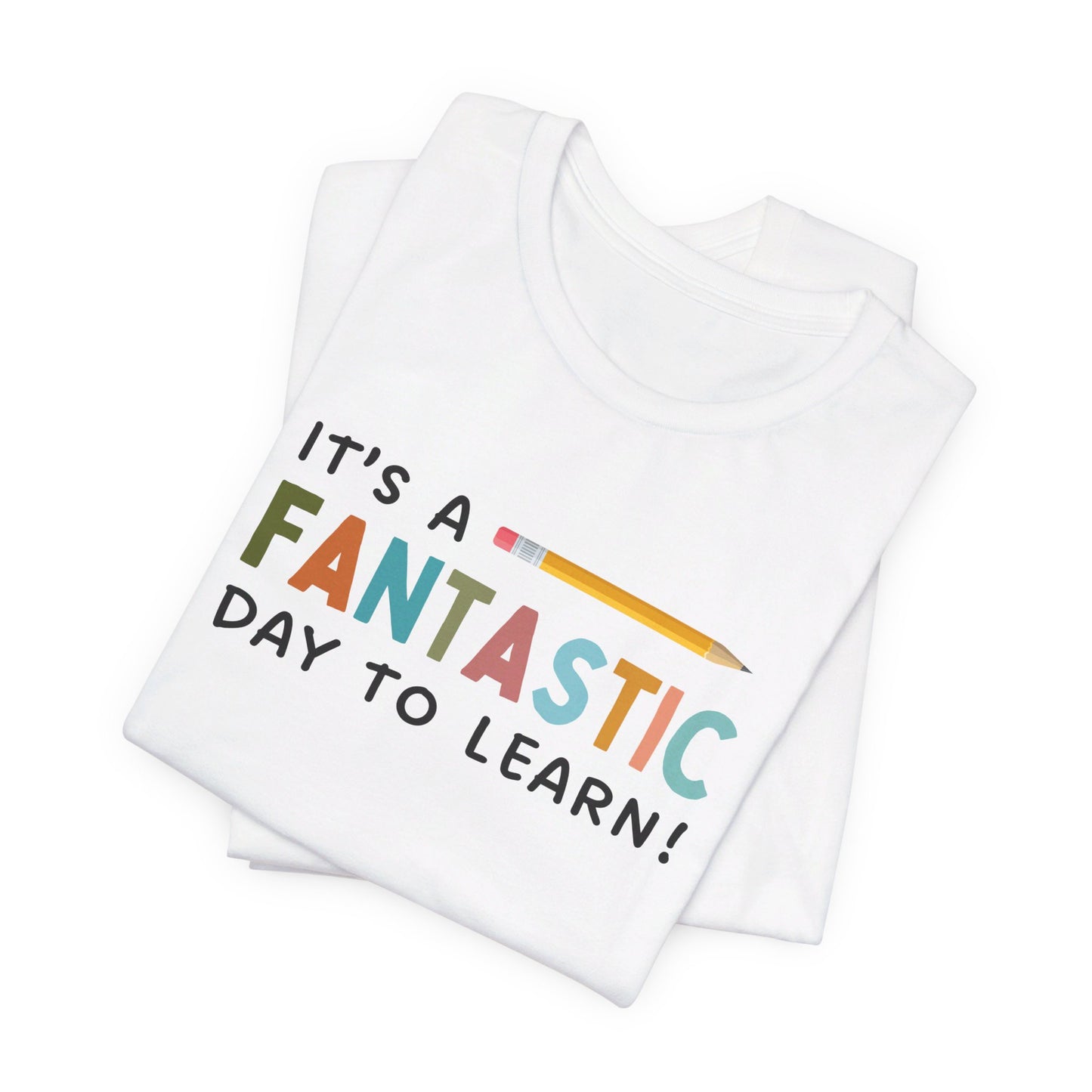 Fantastic Day to Learn | Unisex Jersey Short Sleeve Tee