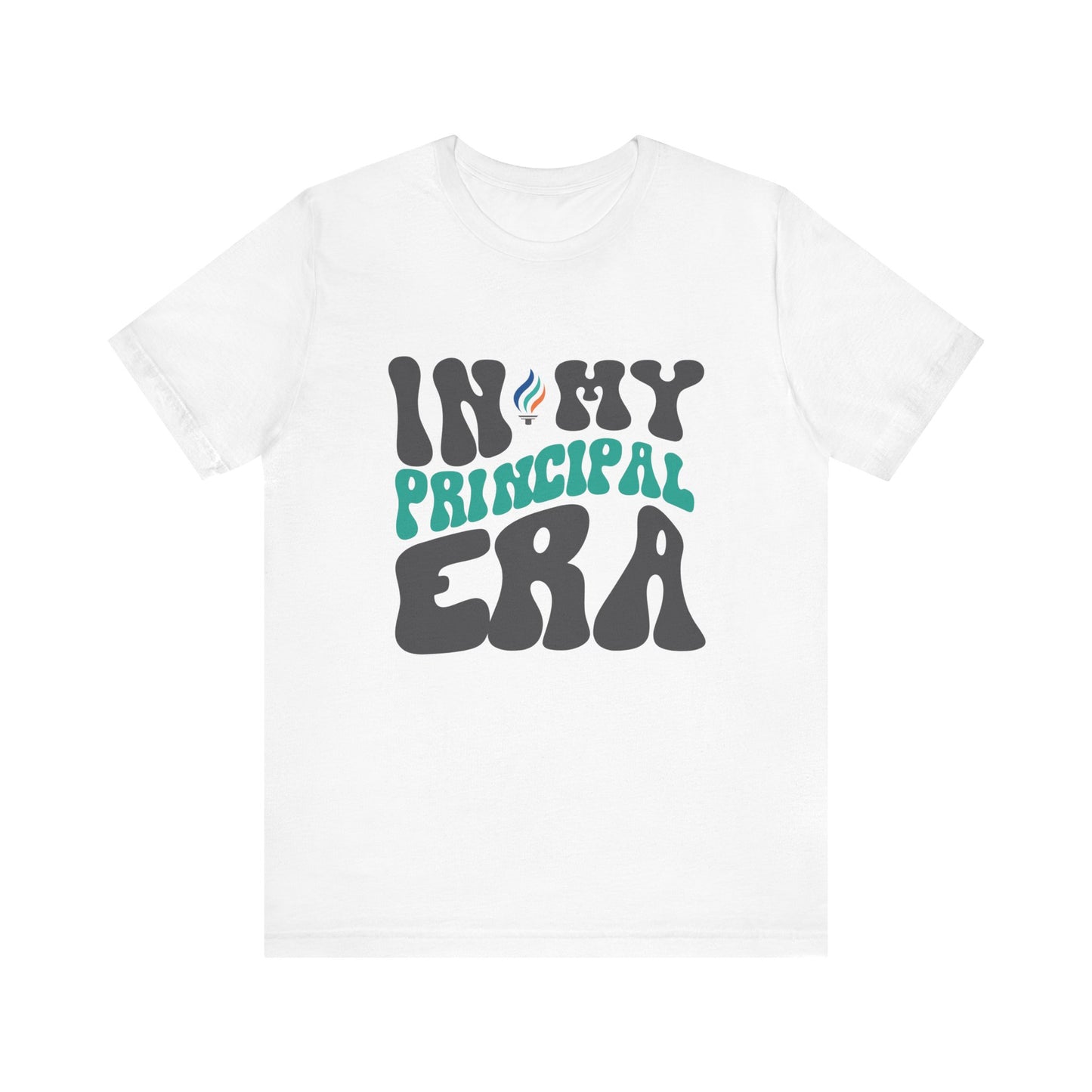 In My Principal Era | Short Sleeve Tee