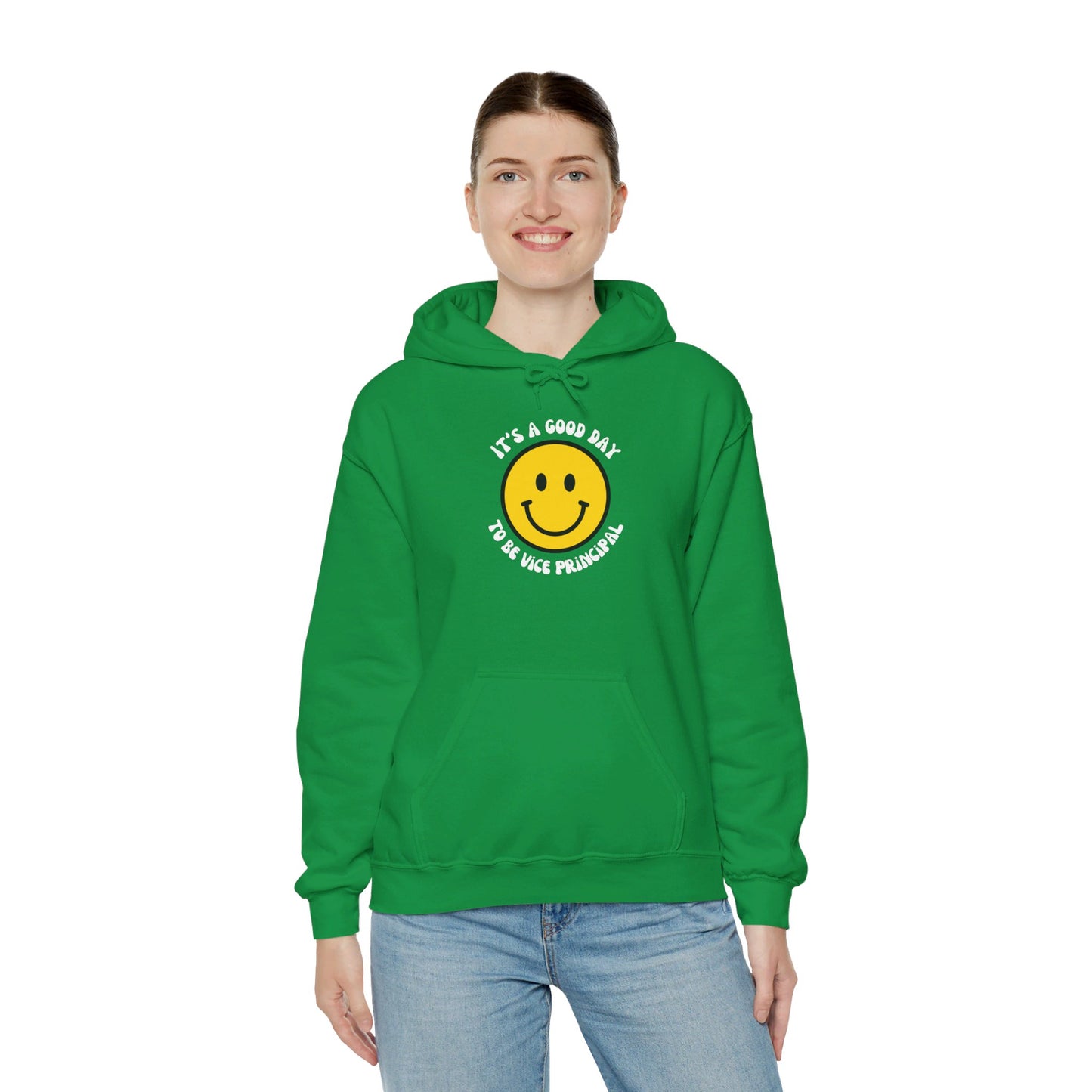 It's a Good Day to be Vice Principal | Hooded Sweatshirt