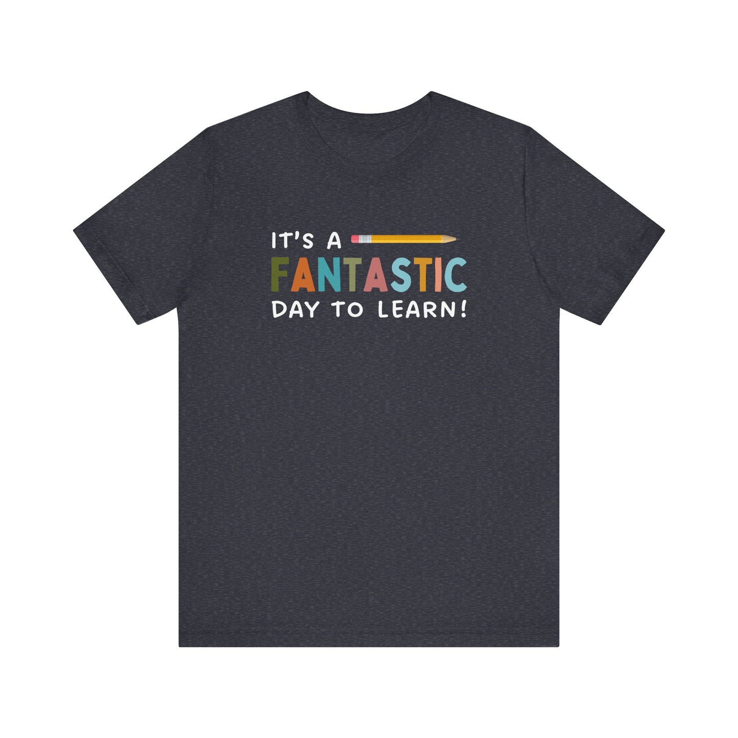 Fantastic Day to Learn | Unisex Jersey Short Sleeve Tee