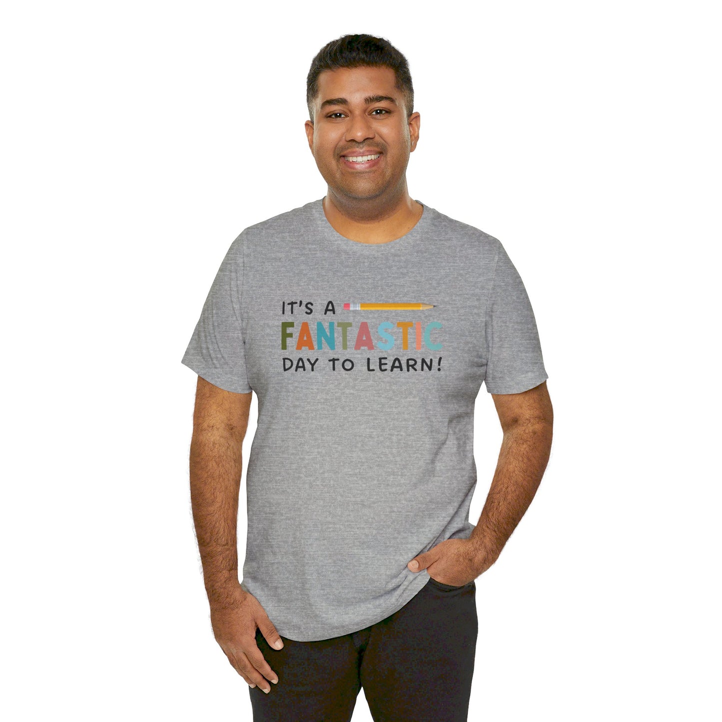 Fantastic Day to Learn | Unisex Jersey Short Sleeve Tee