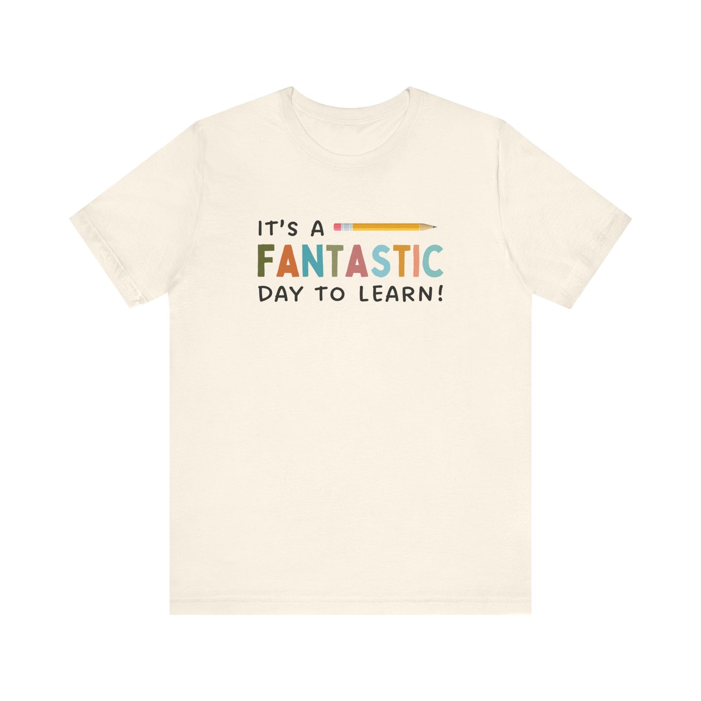 Fantastic Day to Learn | Unisex Jersey Short Sleeve Tee