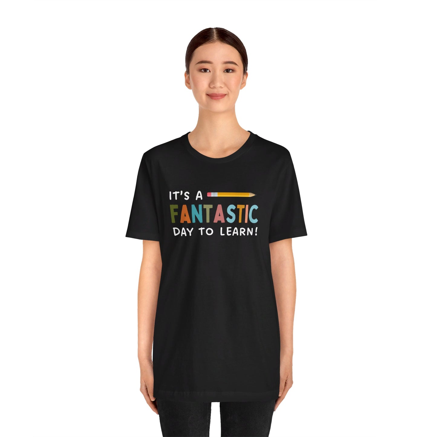 Fantastic Day to Learn | Unisex Jersey Short Sleeve Tee