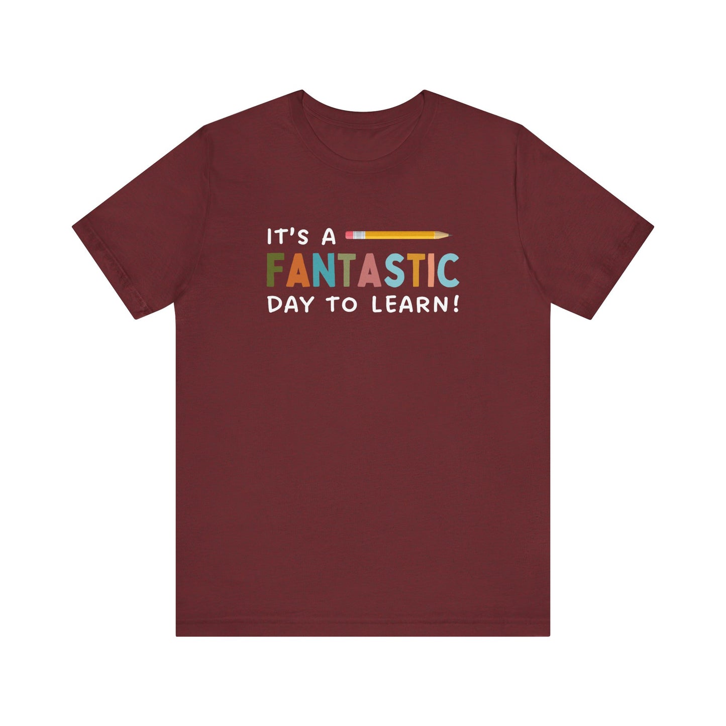 Fantastic Day to Learn | Unisex Jersey Short Sleeve Tee