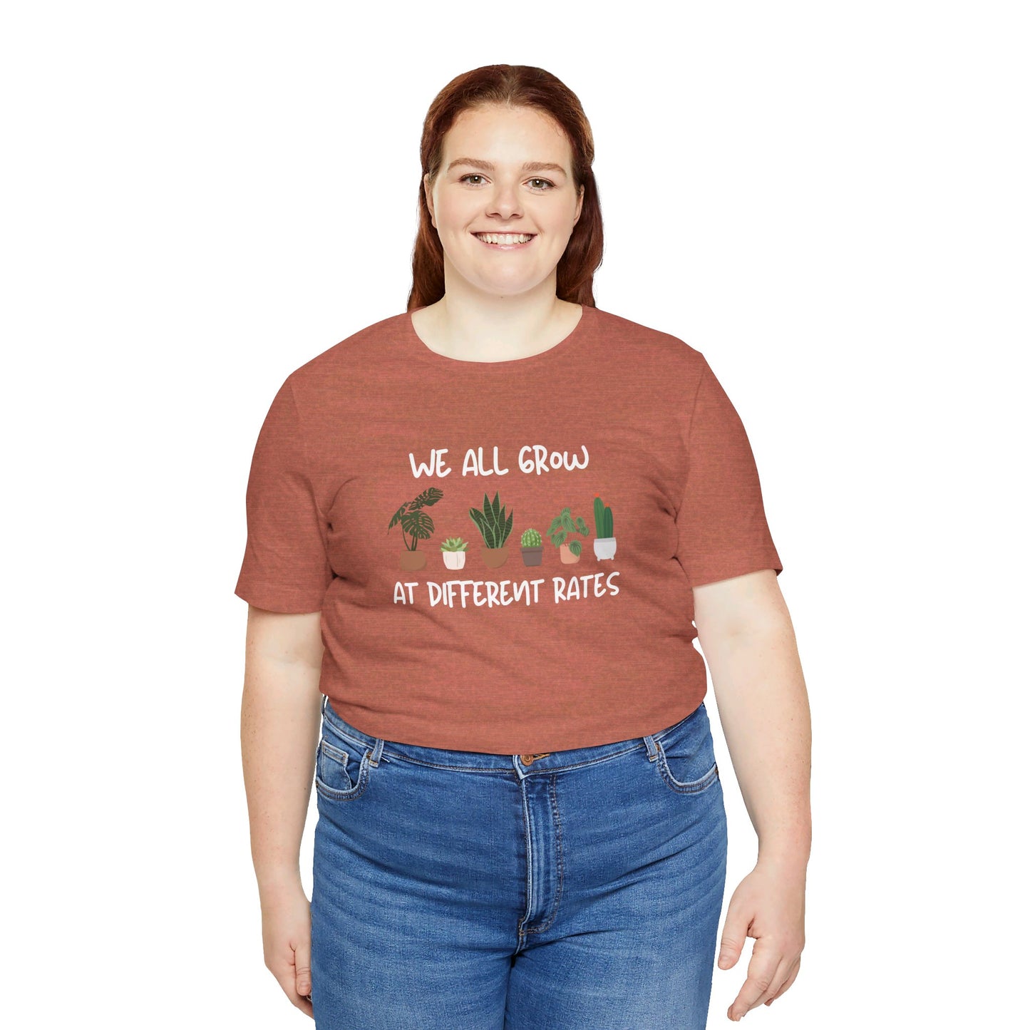 We All Grow At Different Rates | Unisex Jersey Short Sleeve Tee