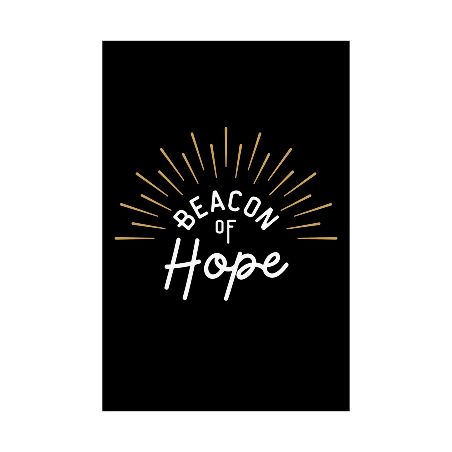 Beacon of Hope Poster