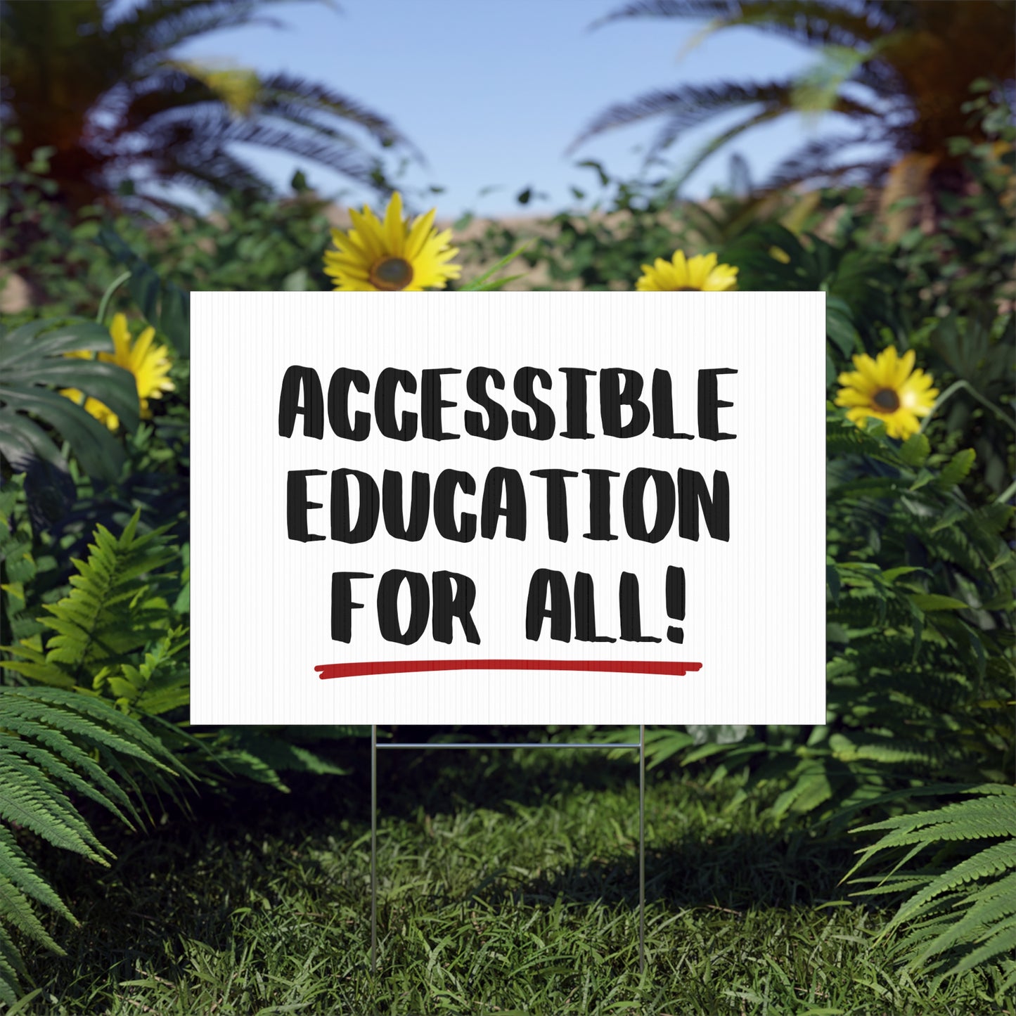 Accessible Education Lawn Sign