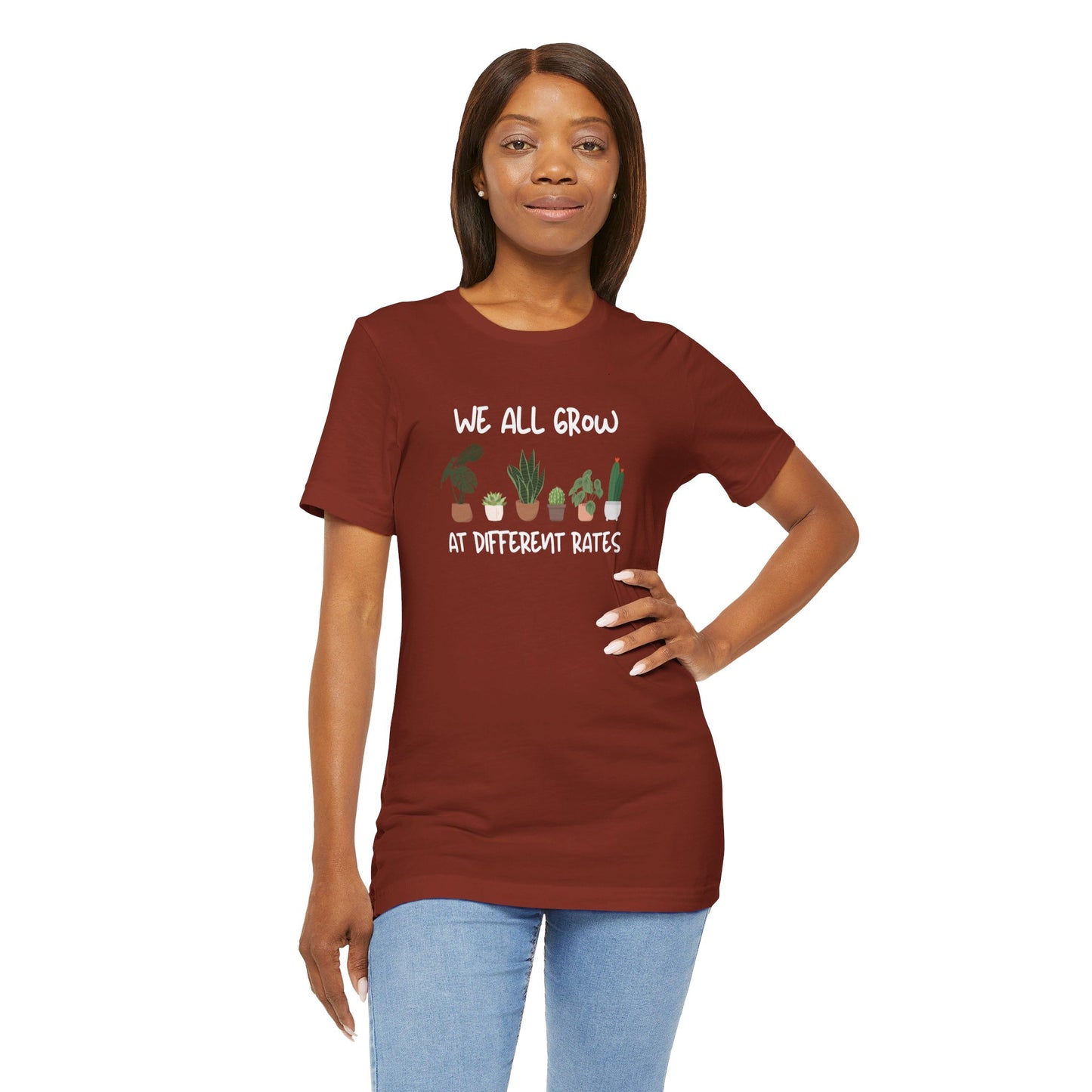 We All Grow At Different Rates | Unisex Jersey Short Sleeve Tee
