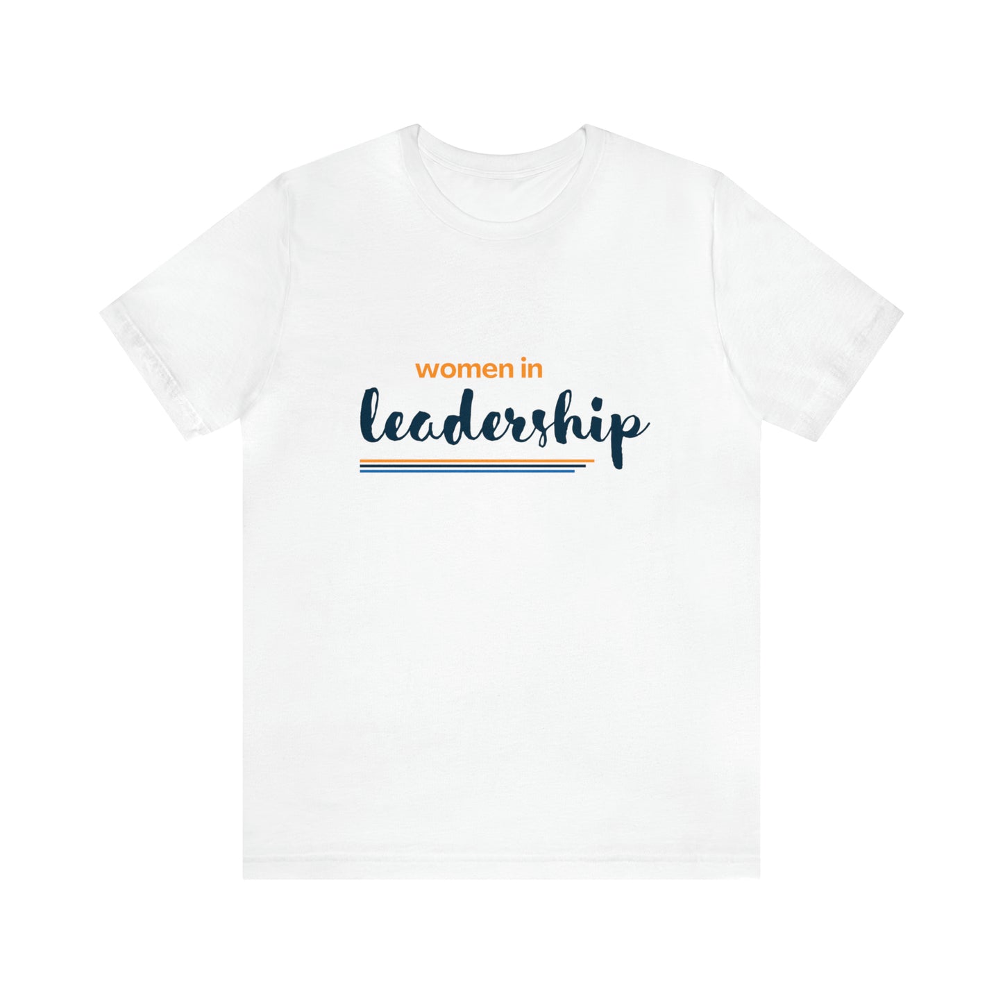 Women in Leadership Tee Unisex Jersey Short Sleeve Tee