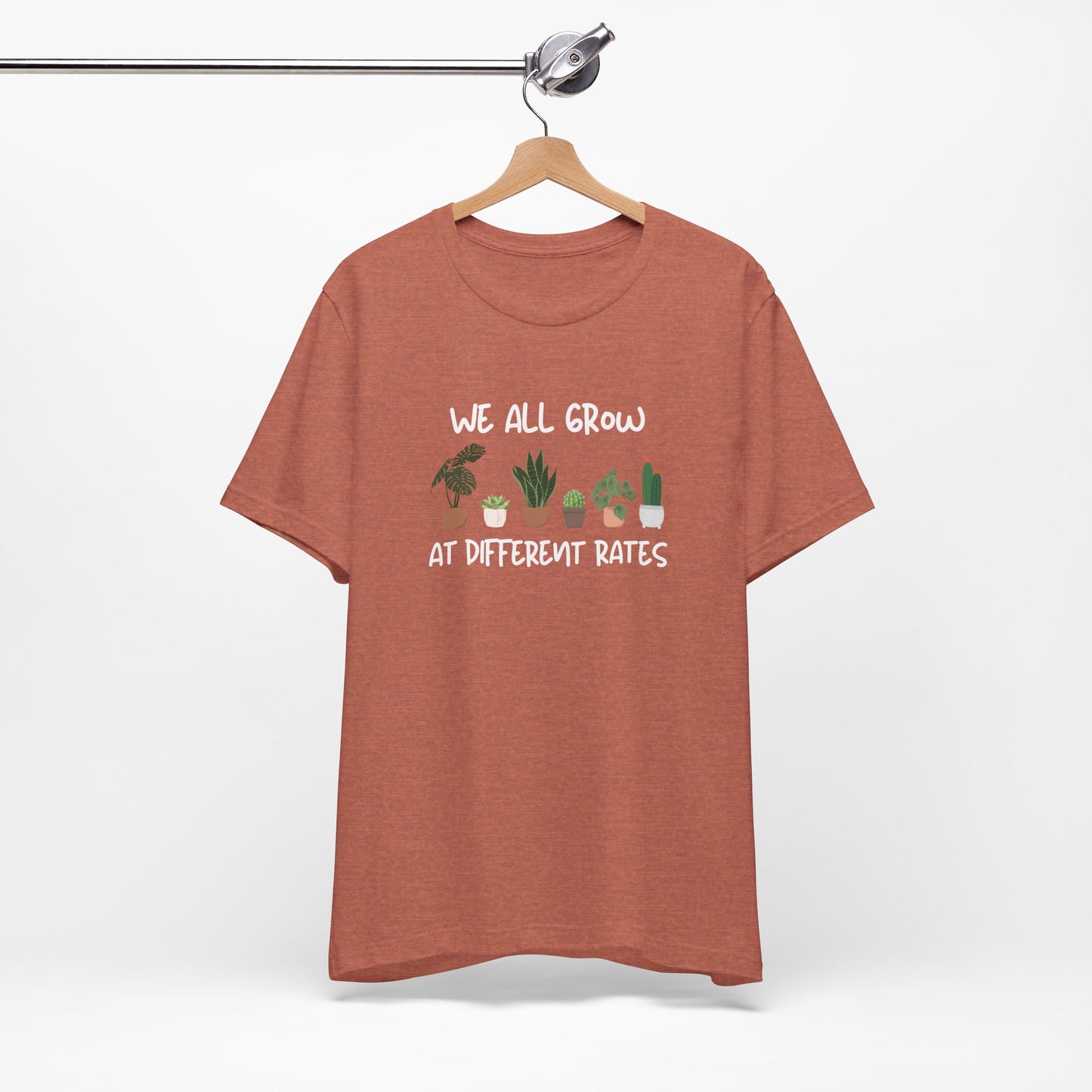 We All Grow At Different Rates | Unisex Jersey Short Sleeve Tee
