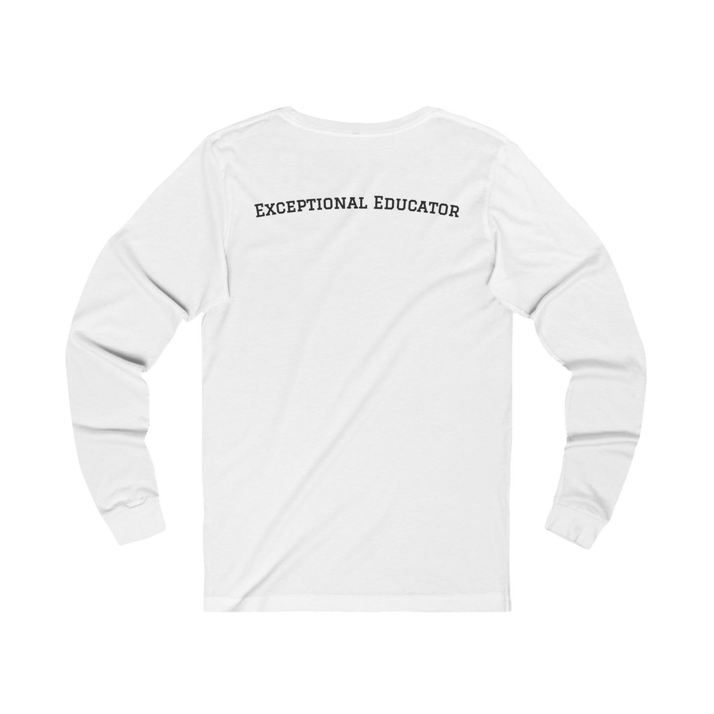 Exceptional Educator Long Sleeve Tee