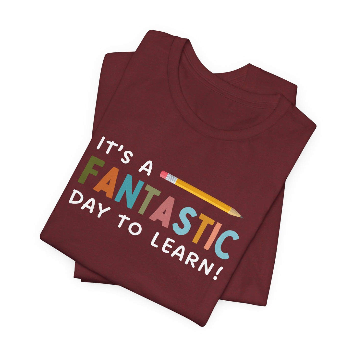 Fantastic Day to Learn | Unisex Jersey Short Sleeve Tee