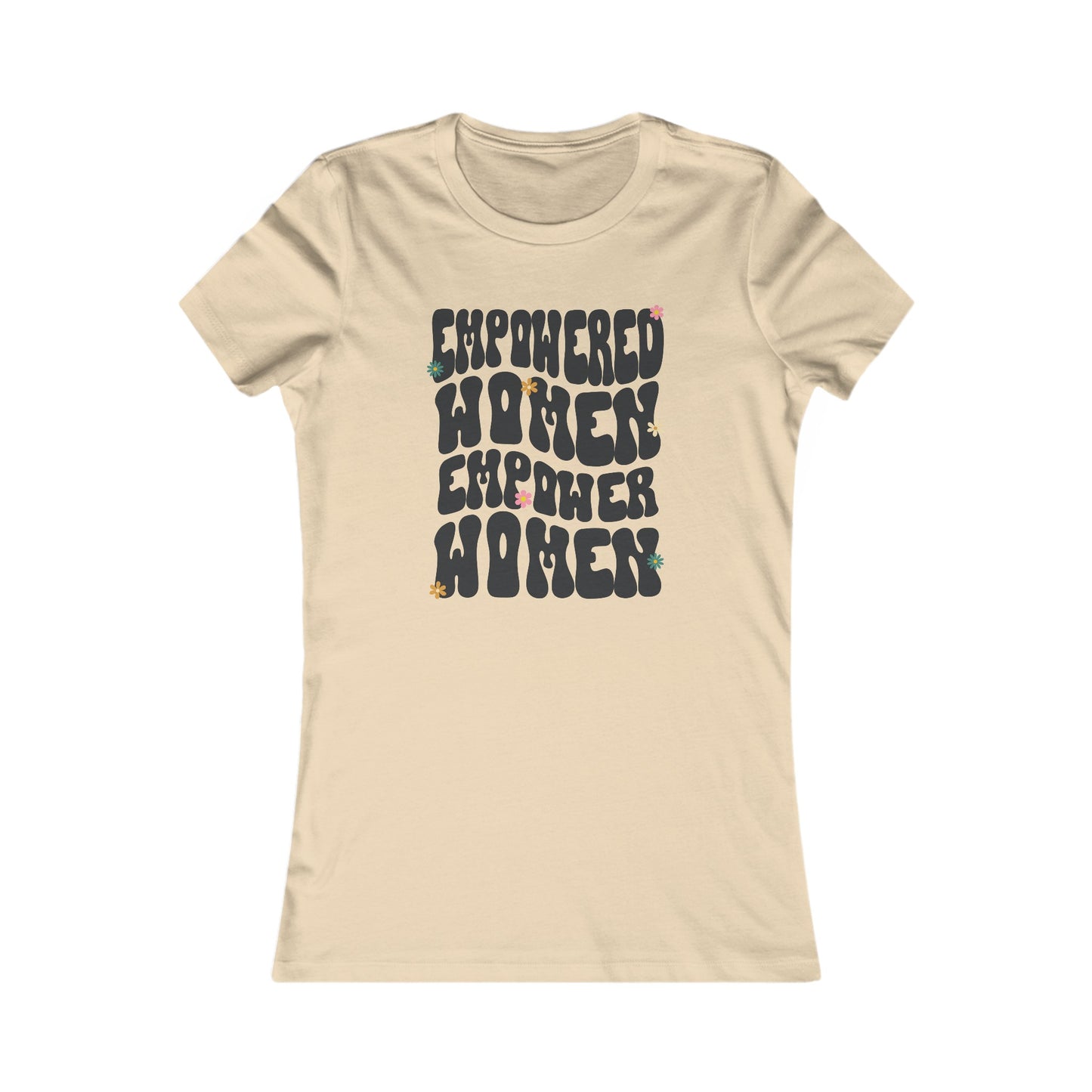 Women Empower Women | Women's Favorite Tee