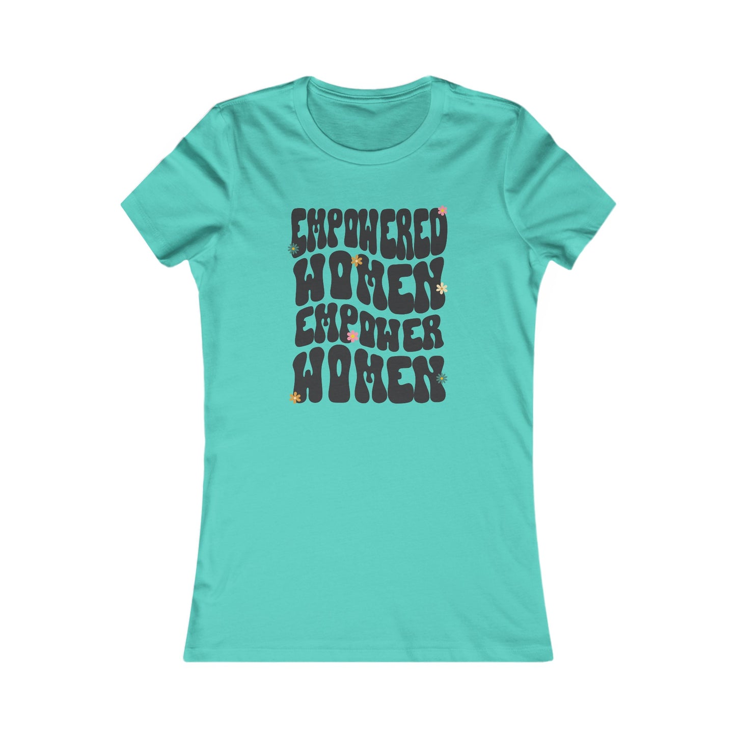 Women Empower Women | Women's Favorite Tee