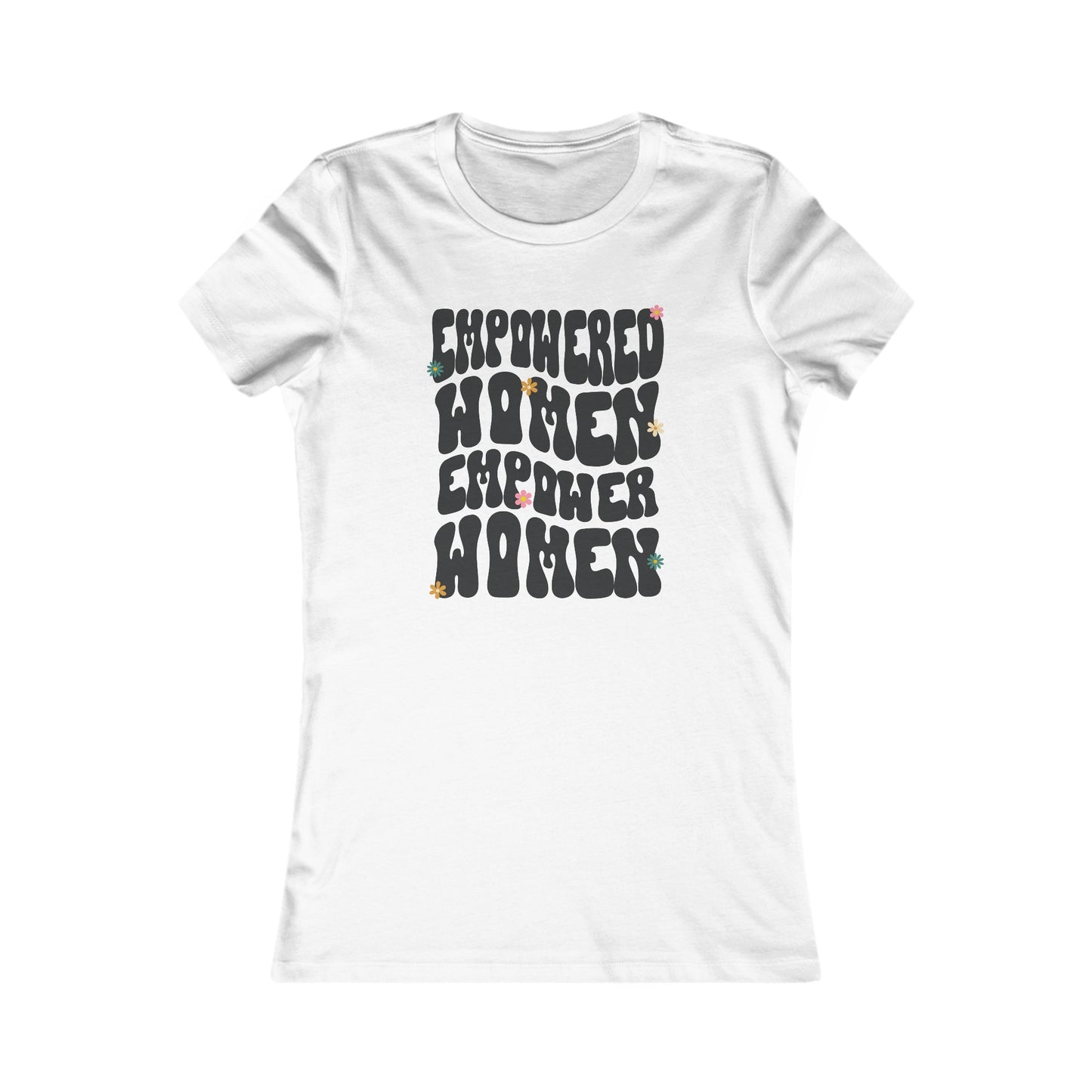 Women Empower Women | Women's Favorite Tee