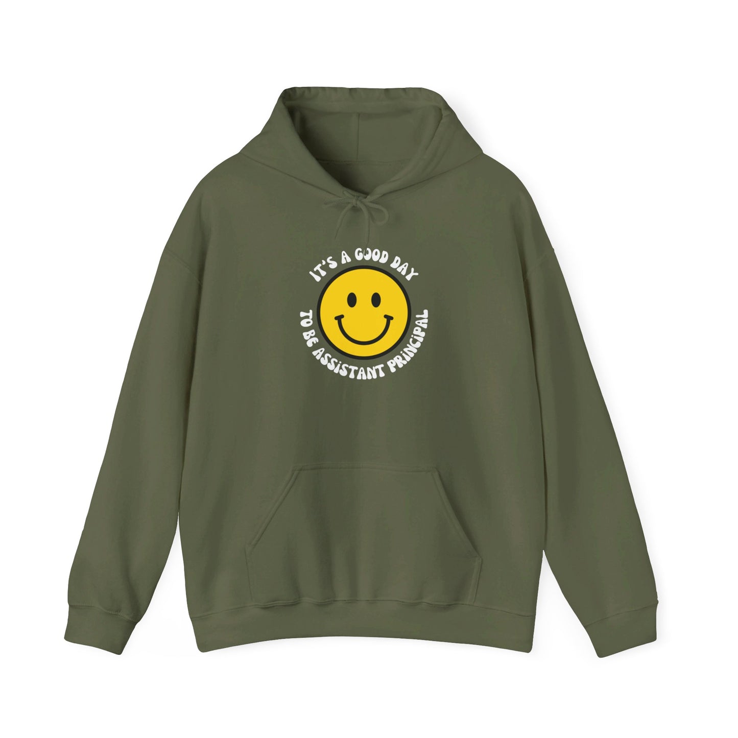 It's a Good Day to be Assistant Principal | Hooded Sweatshirt