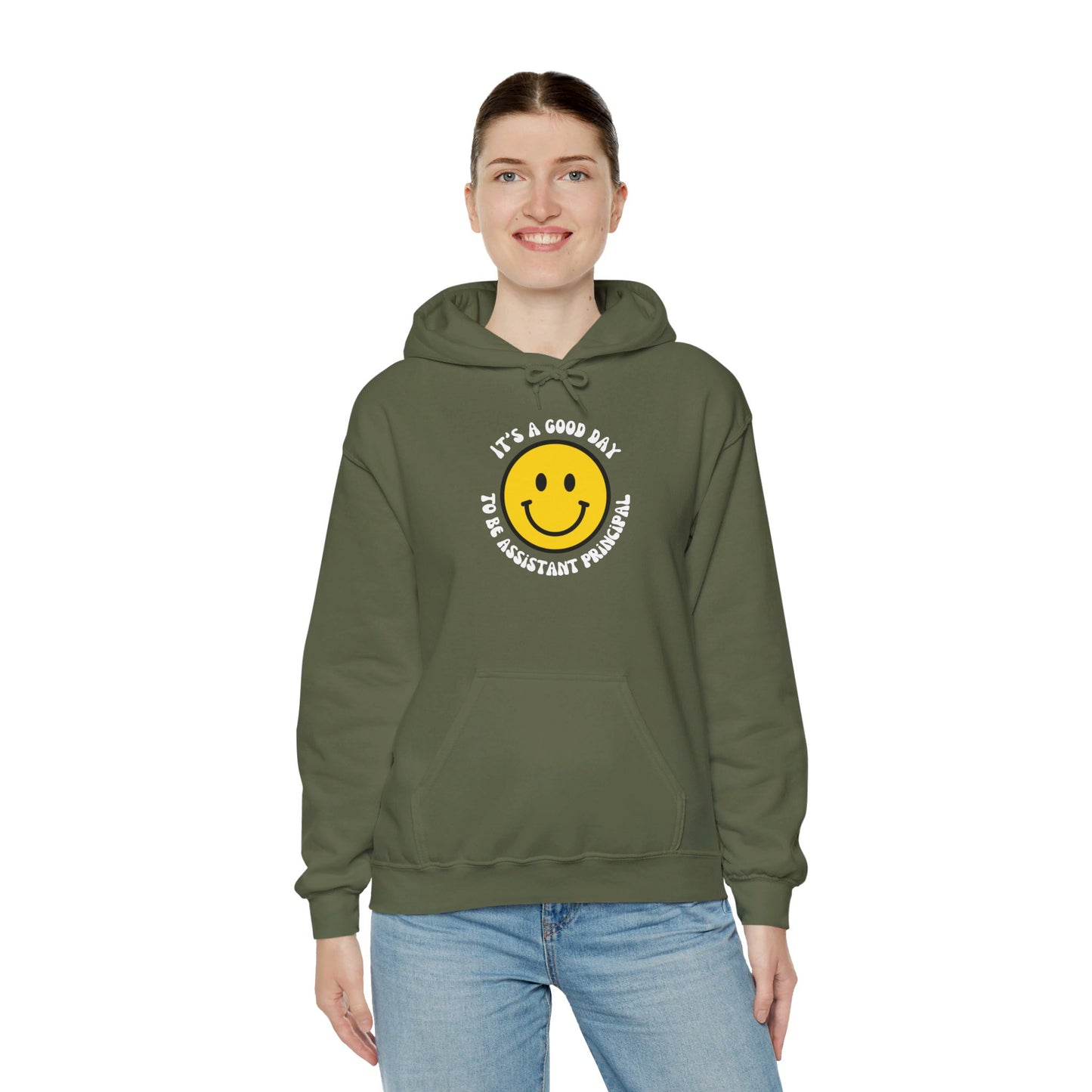 It's a Good Day to be Assistant Principal | Hooded Sweatshirt