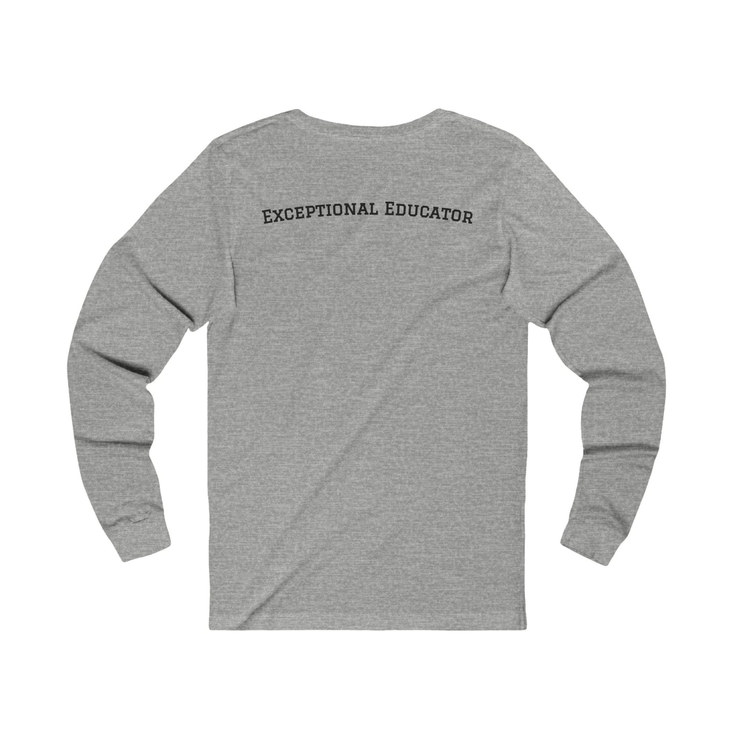 Exceptional Educator Long Sleeve Tee