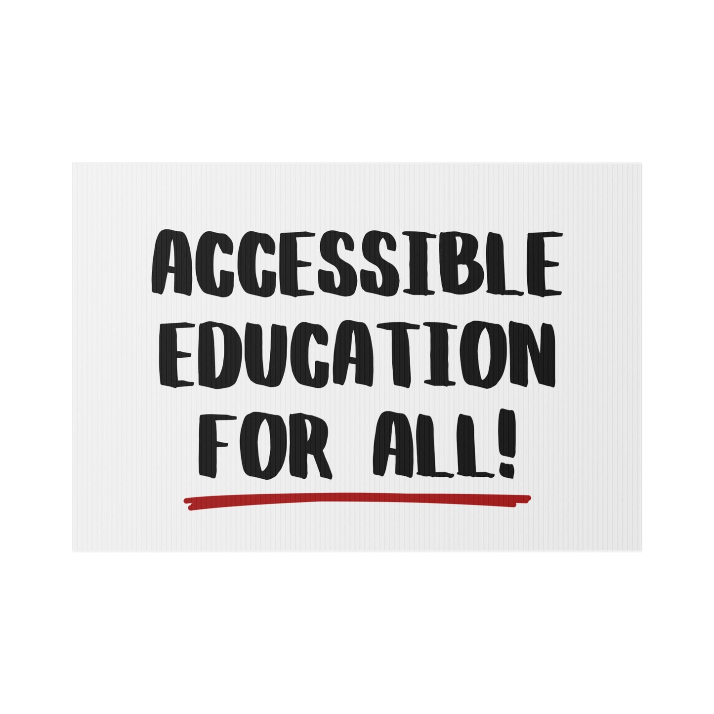 Accessible Education Lawn Sign