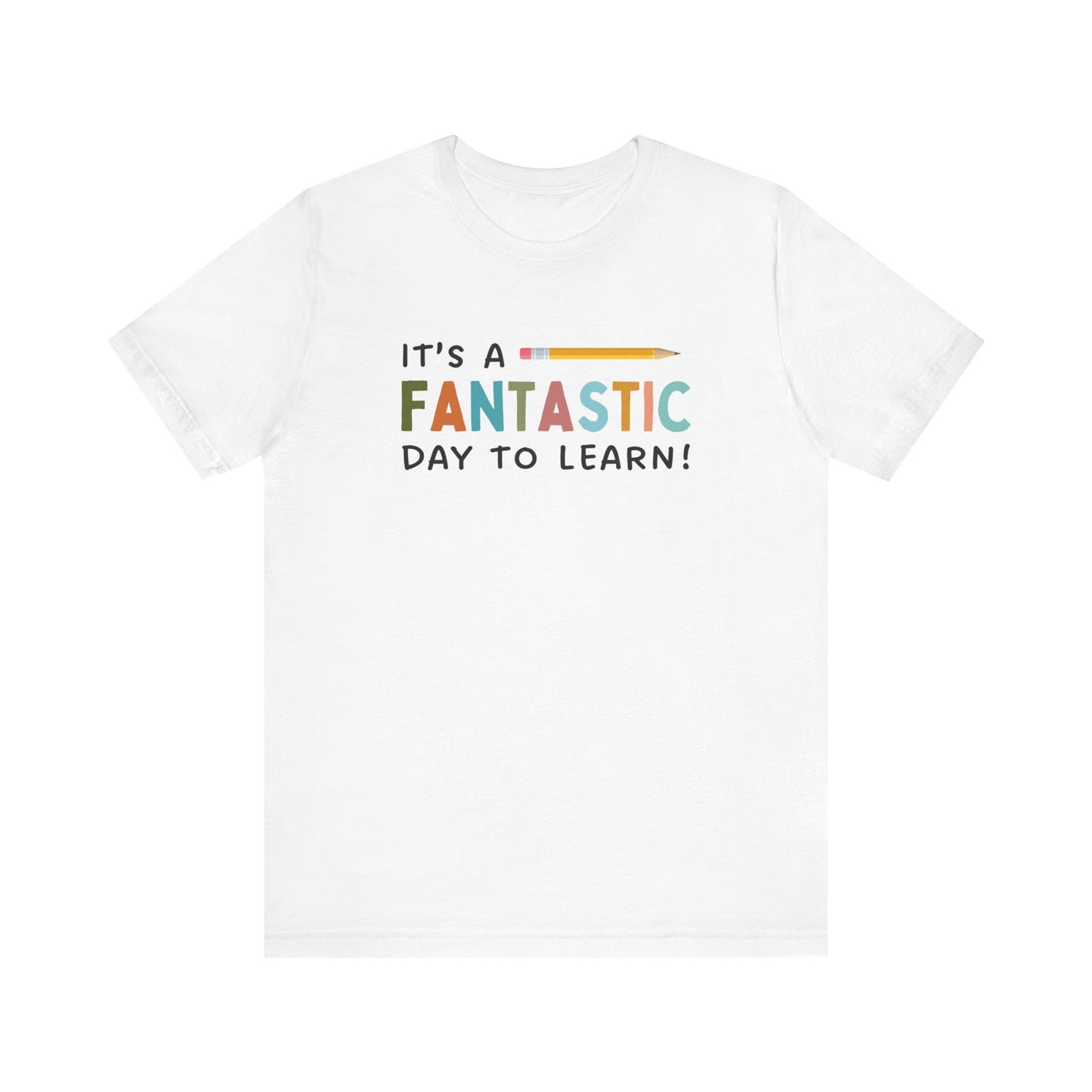 Fantastic Day to Learn | Unisex Jersey Short Sleeve Tee