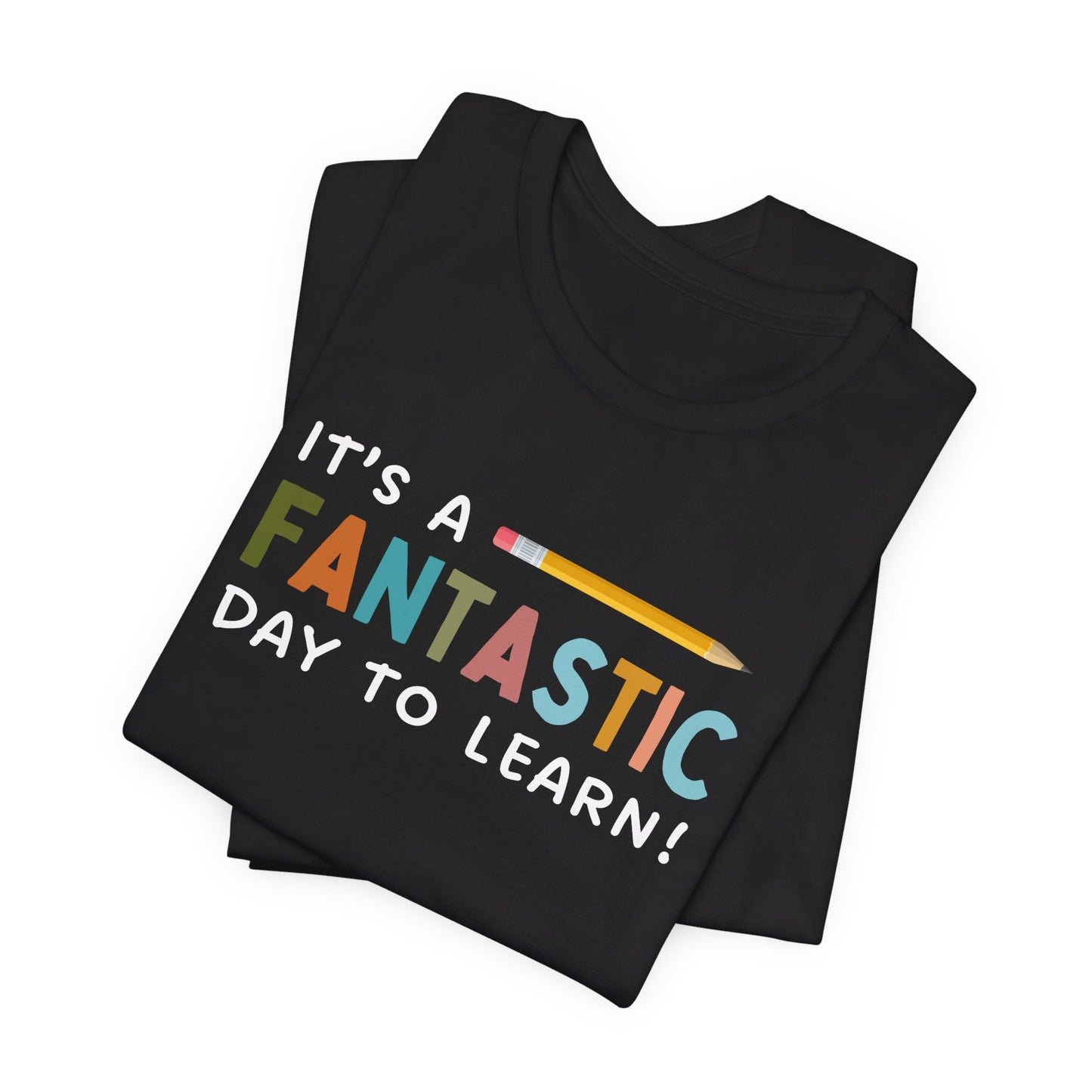 Fantastic Day to Learn | Unisex Jersey Short Sleeve Tee