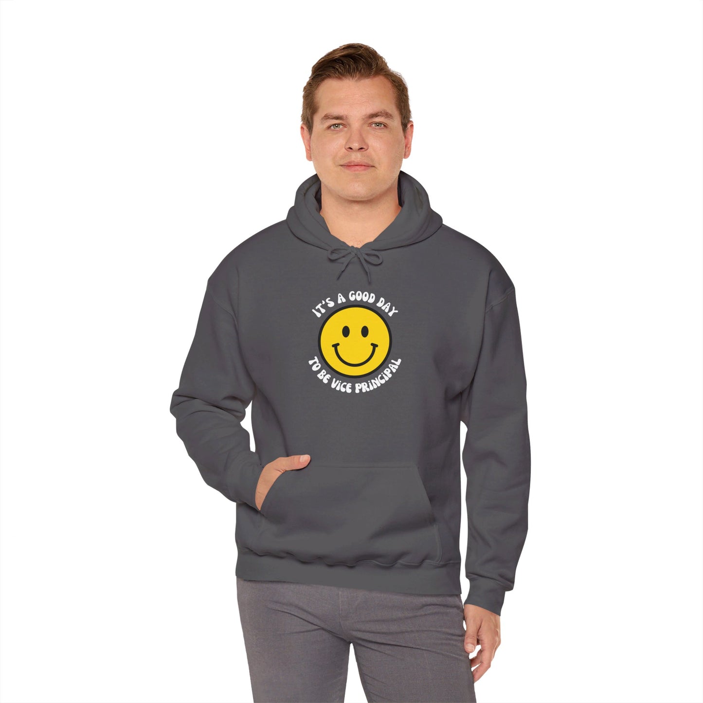 It's a Good Day to be Vice Principal | Hooded Sweatshirt