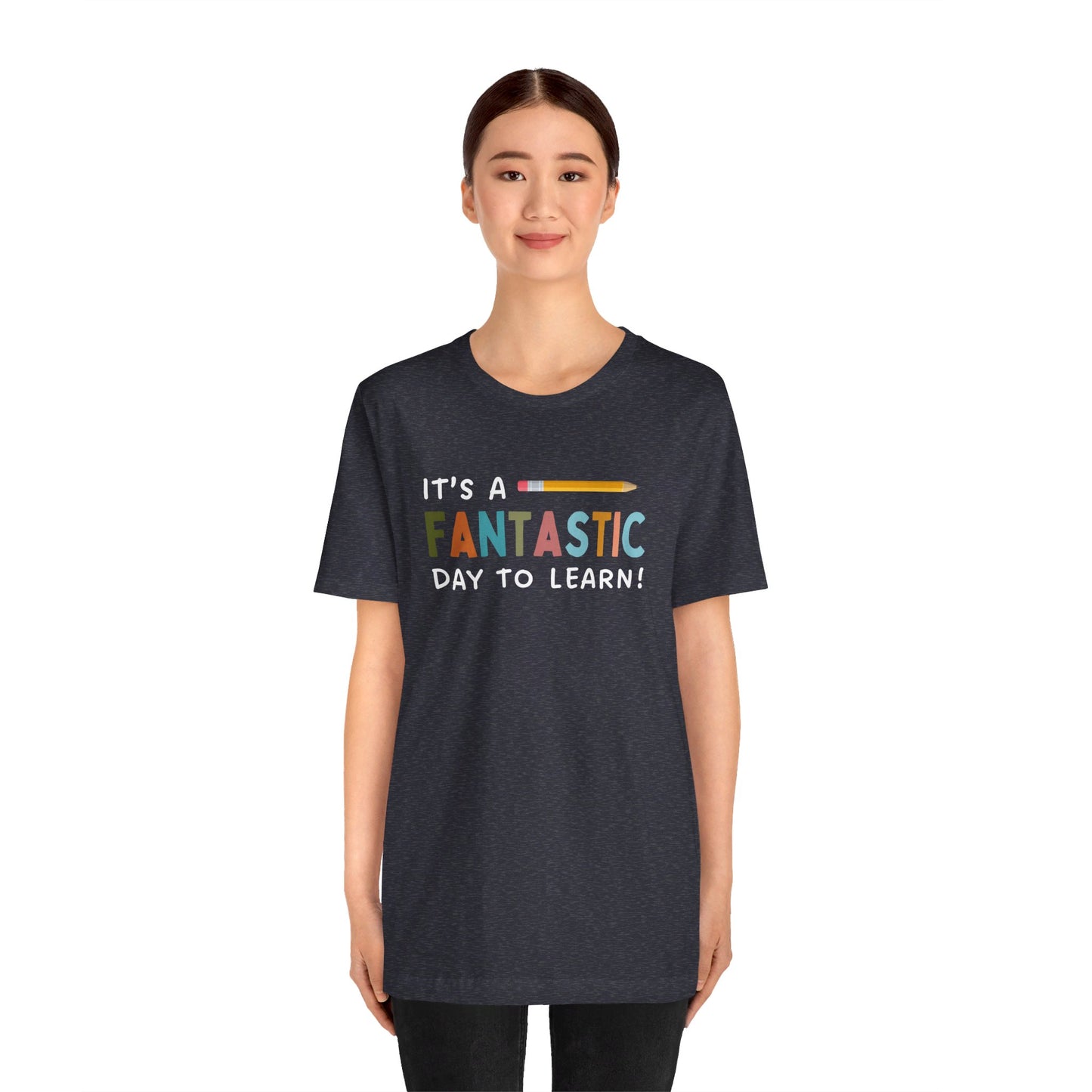 Fantastic Day to Learn | Unisex Jersey Short Sleeve Tee