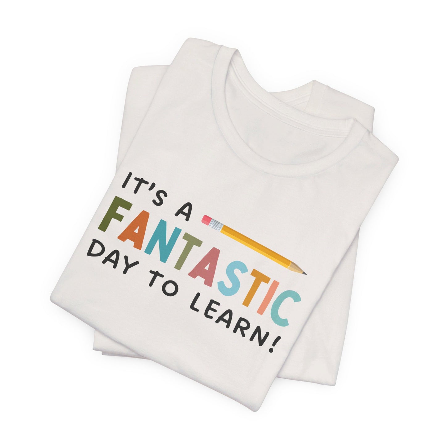 Fantastic Day to Learn | Unisex Jersey Short Sleeve Tee