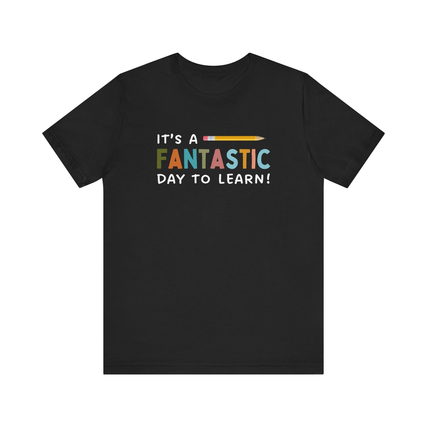 Fantastic Day to Learn | Unisex Jersey Short Sleeve Tee