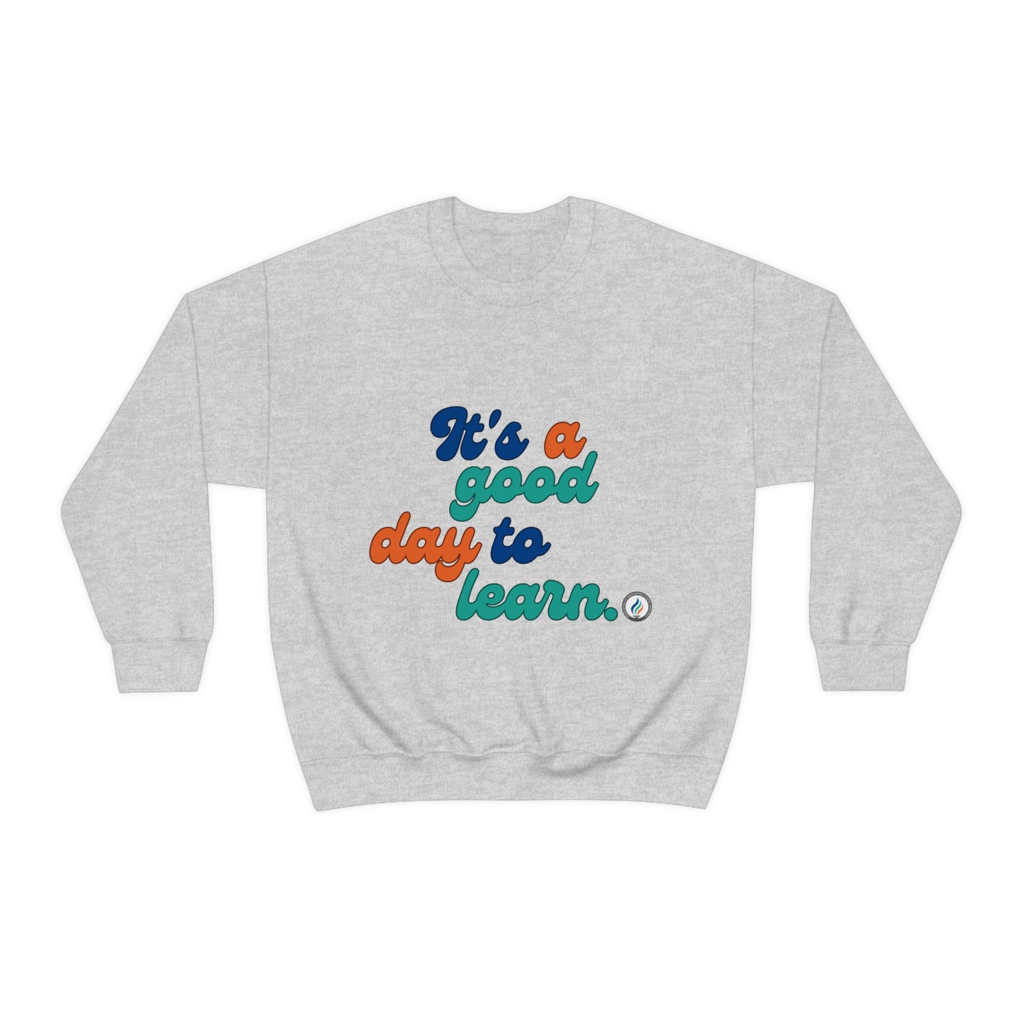 "Good Day to Learn" Unisex Crewneck Sweatshirt