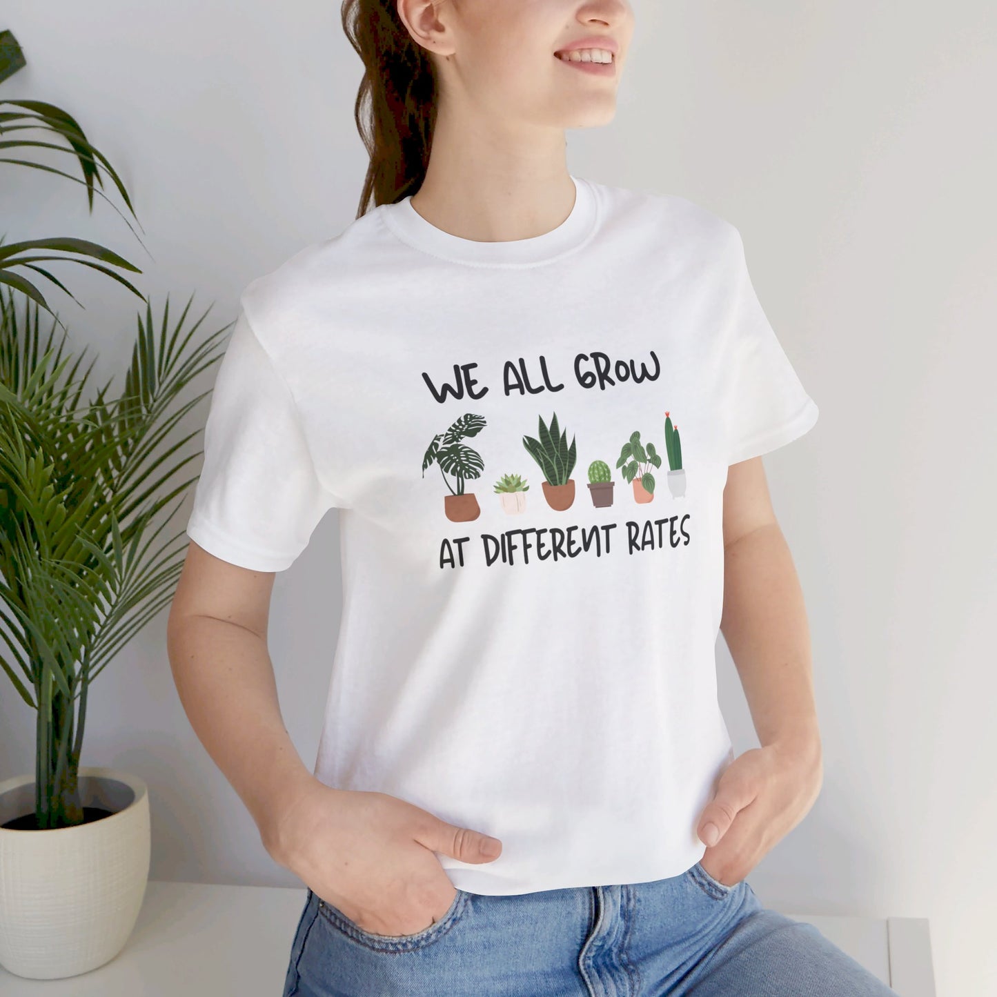 We All Grow At Different Rates | Unisex Jersey Short Sleeve Tee