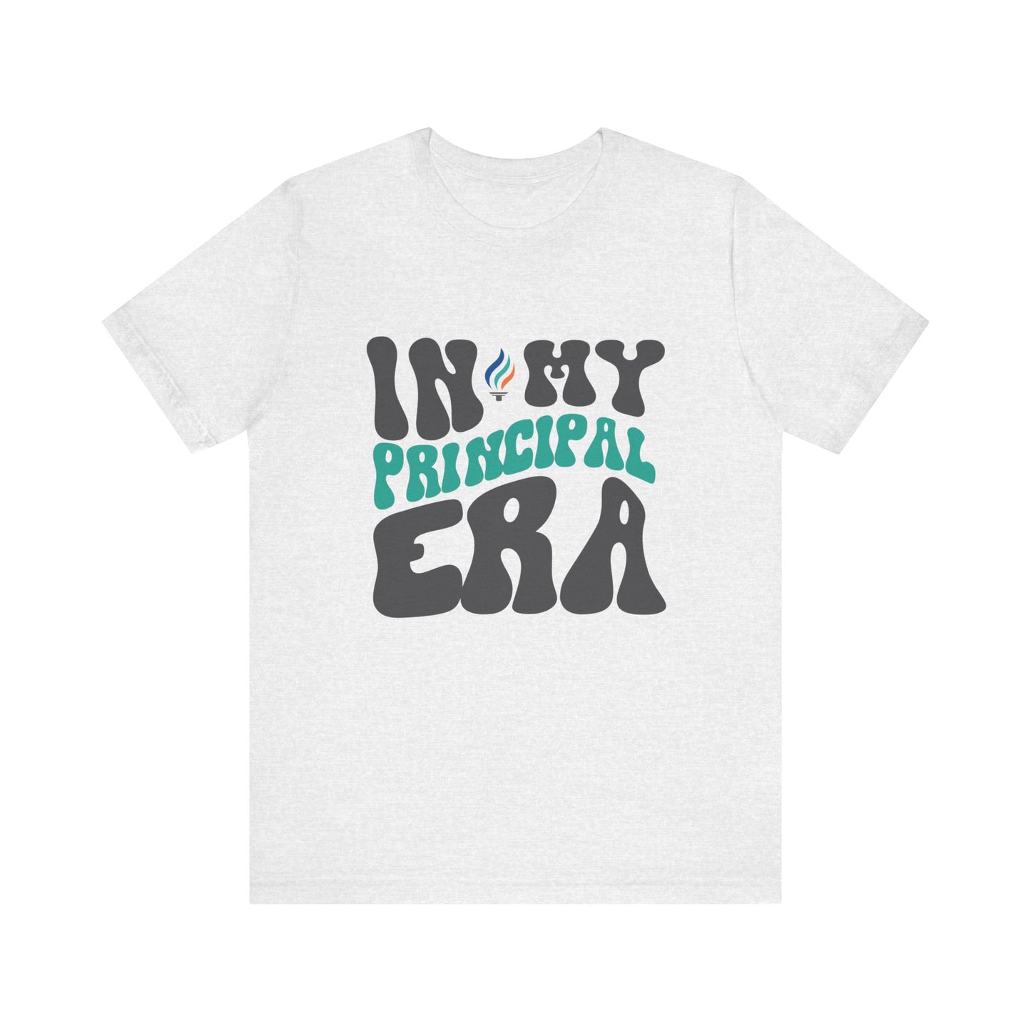 In My Principal Era | Short Sleeve Tee