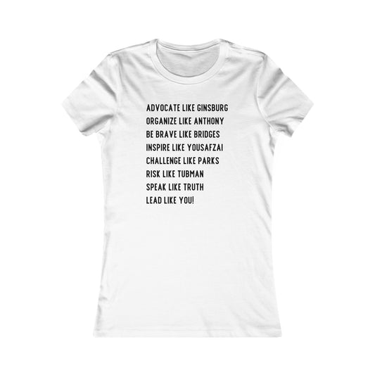 Inspirational Women Leaders | Women's Favorite Tee