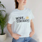 "Hope is Contagious" Jersey Short Sleeve Tee