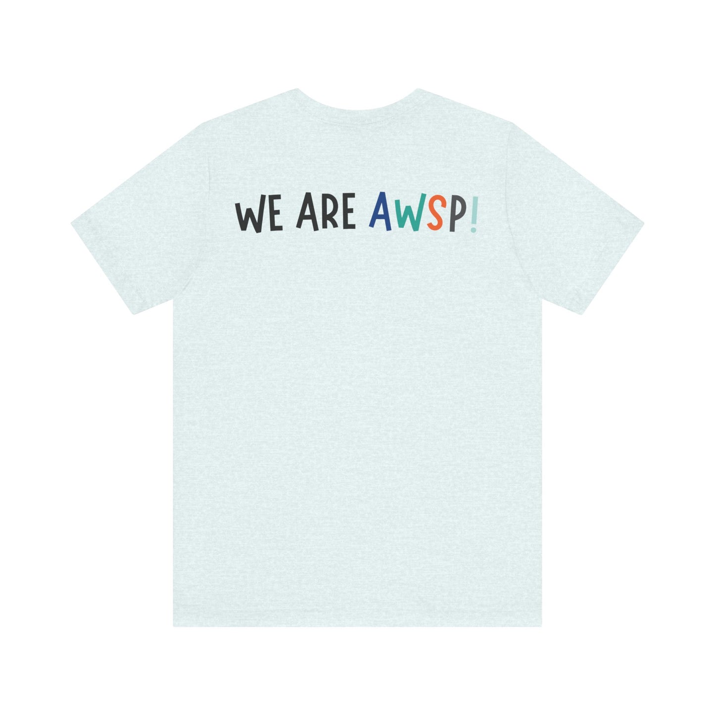 We Are AWSP! | Unisex Short Sleeve Tee