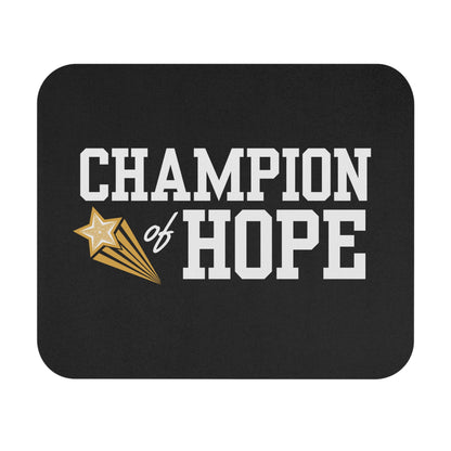 Champion of Hope Mouse Pad