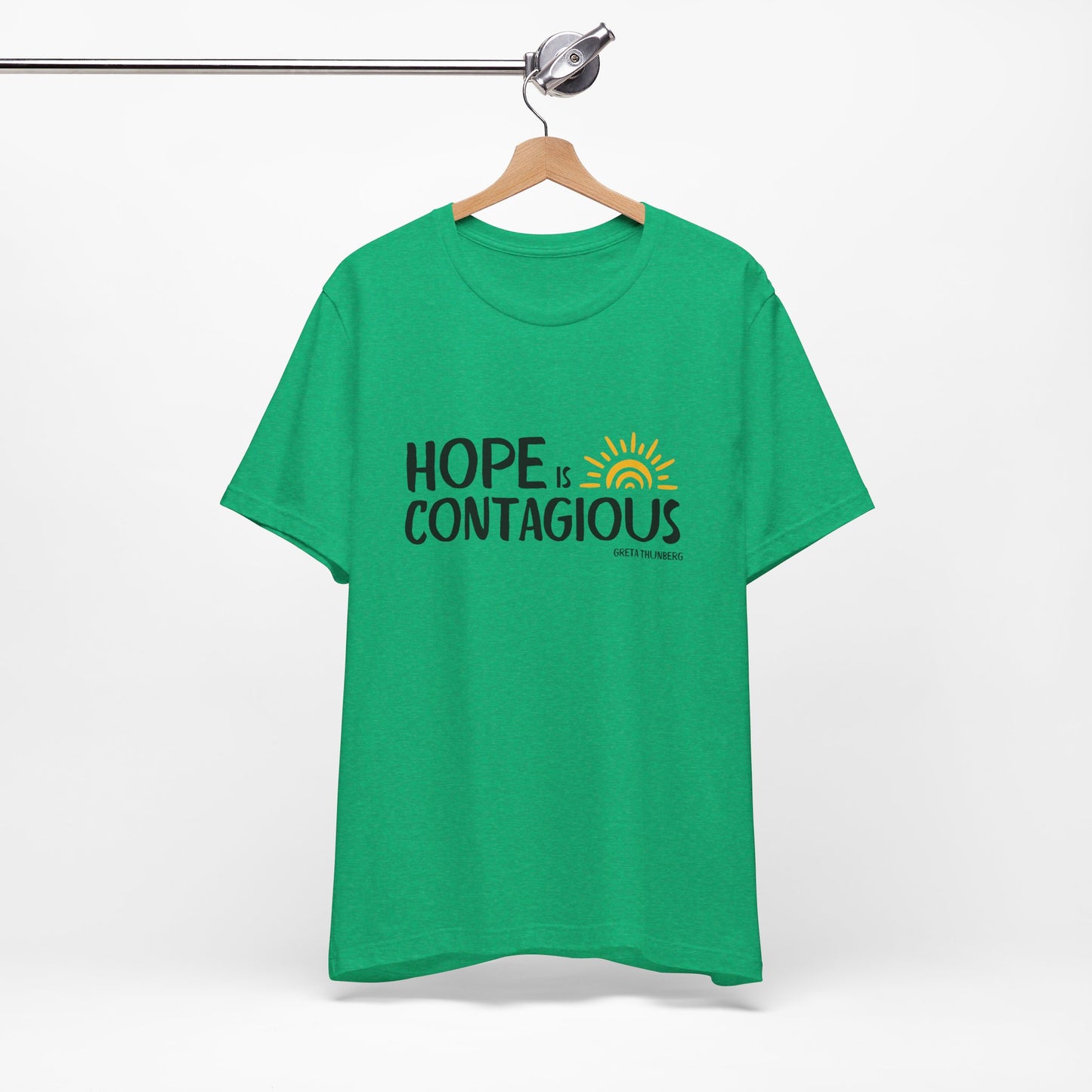 "Hope is Contagious" Jersey Short Sleeve Tee