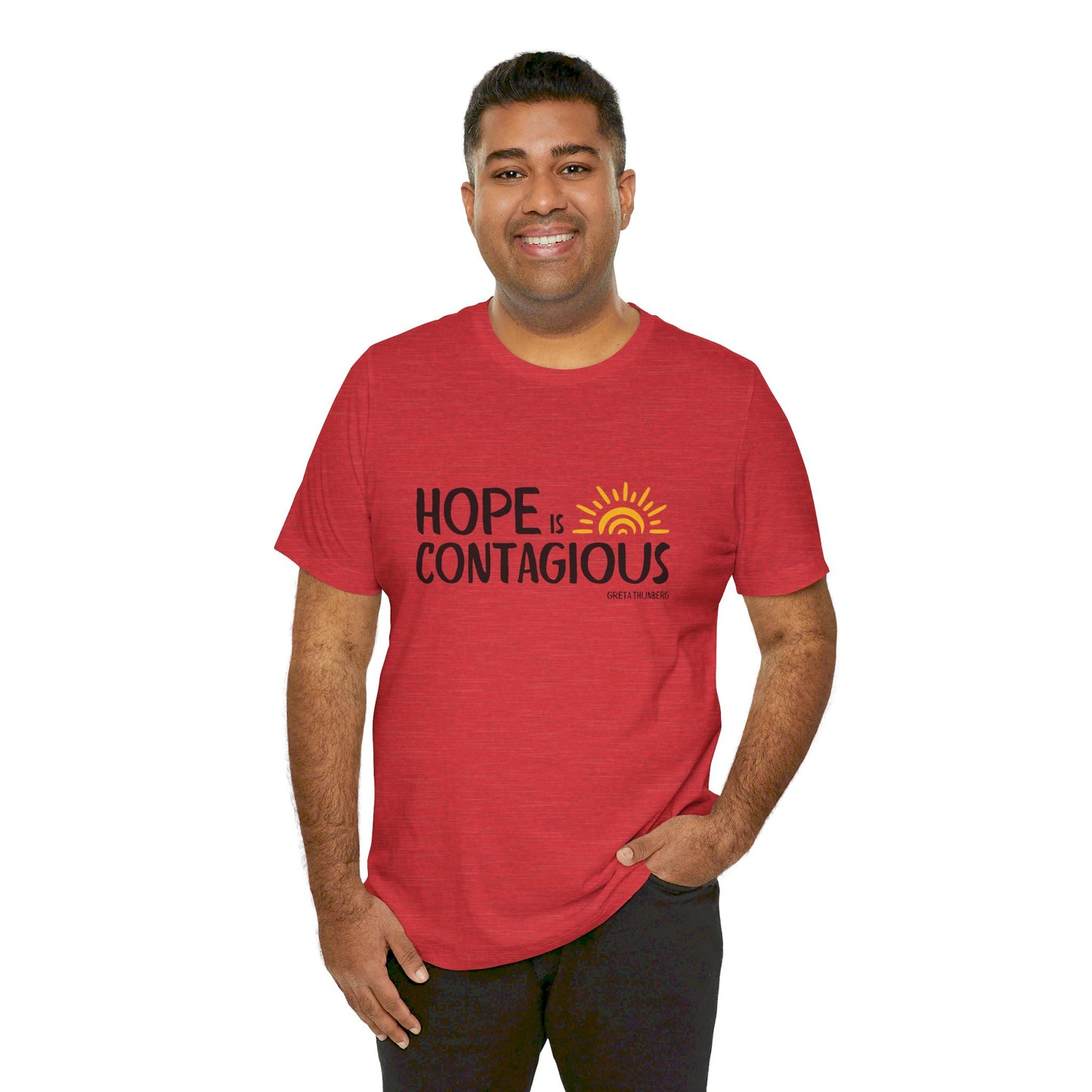 "Hope is Contagious" Jersey Short Sleeve Tee