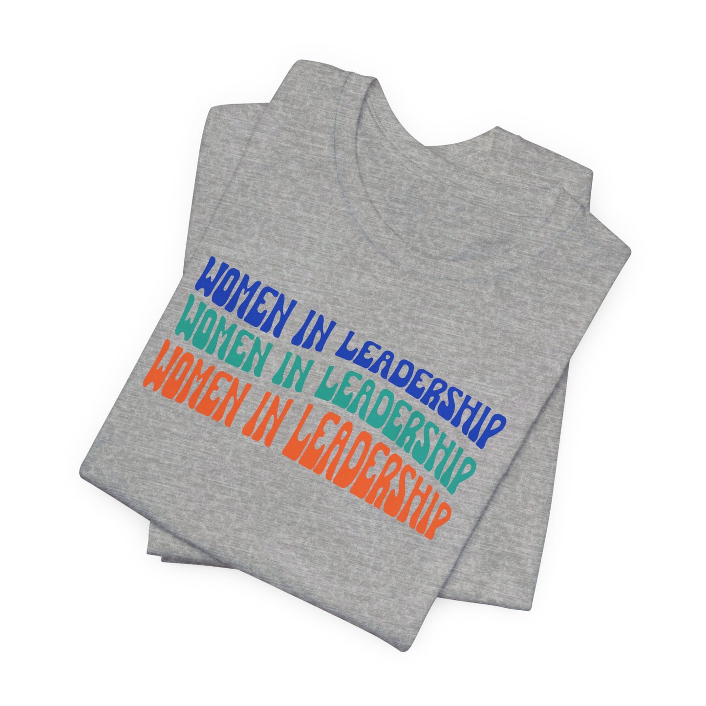 Women in Leadership | Unisex Short Sleeve Tee