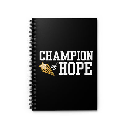 Champion of Hope Spiral Notebook - Ruled Line