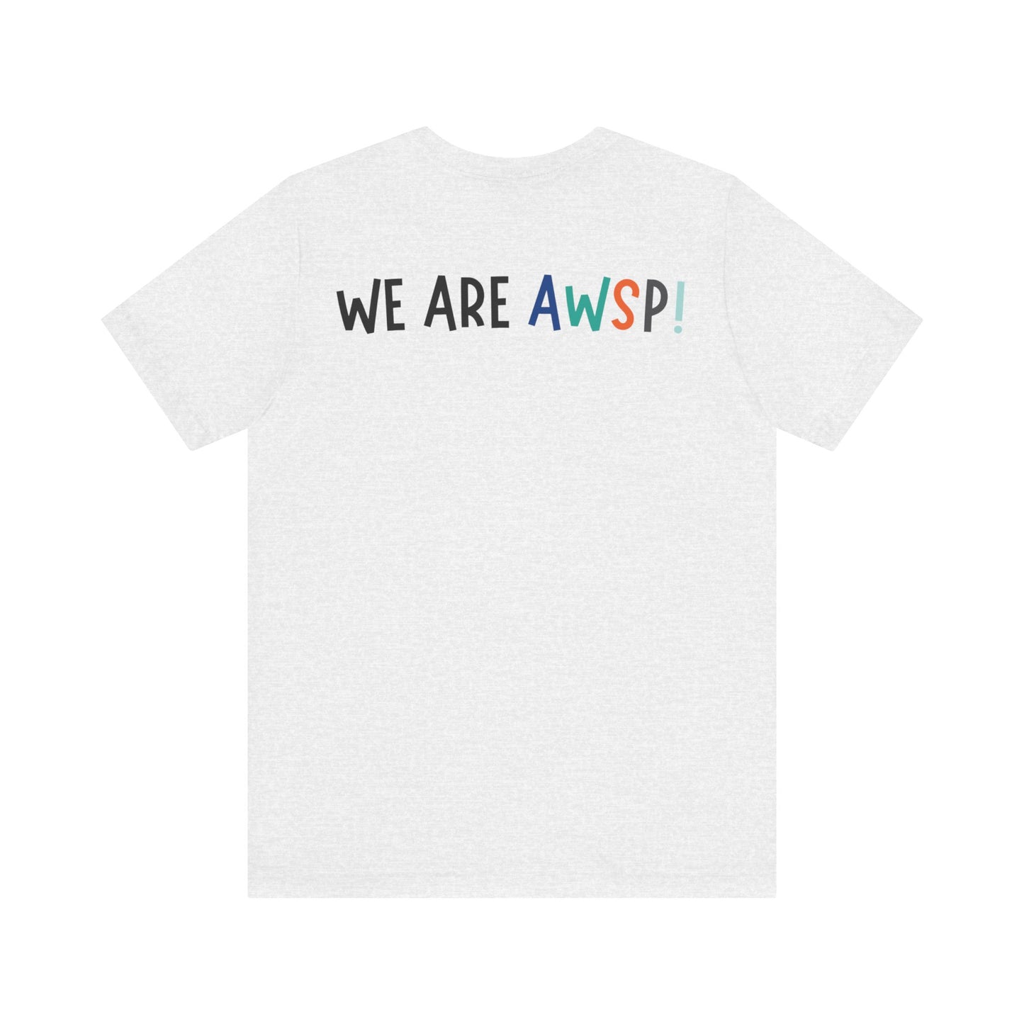 We Are AWSP! | Unisex Short Sleeve Tee