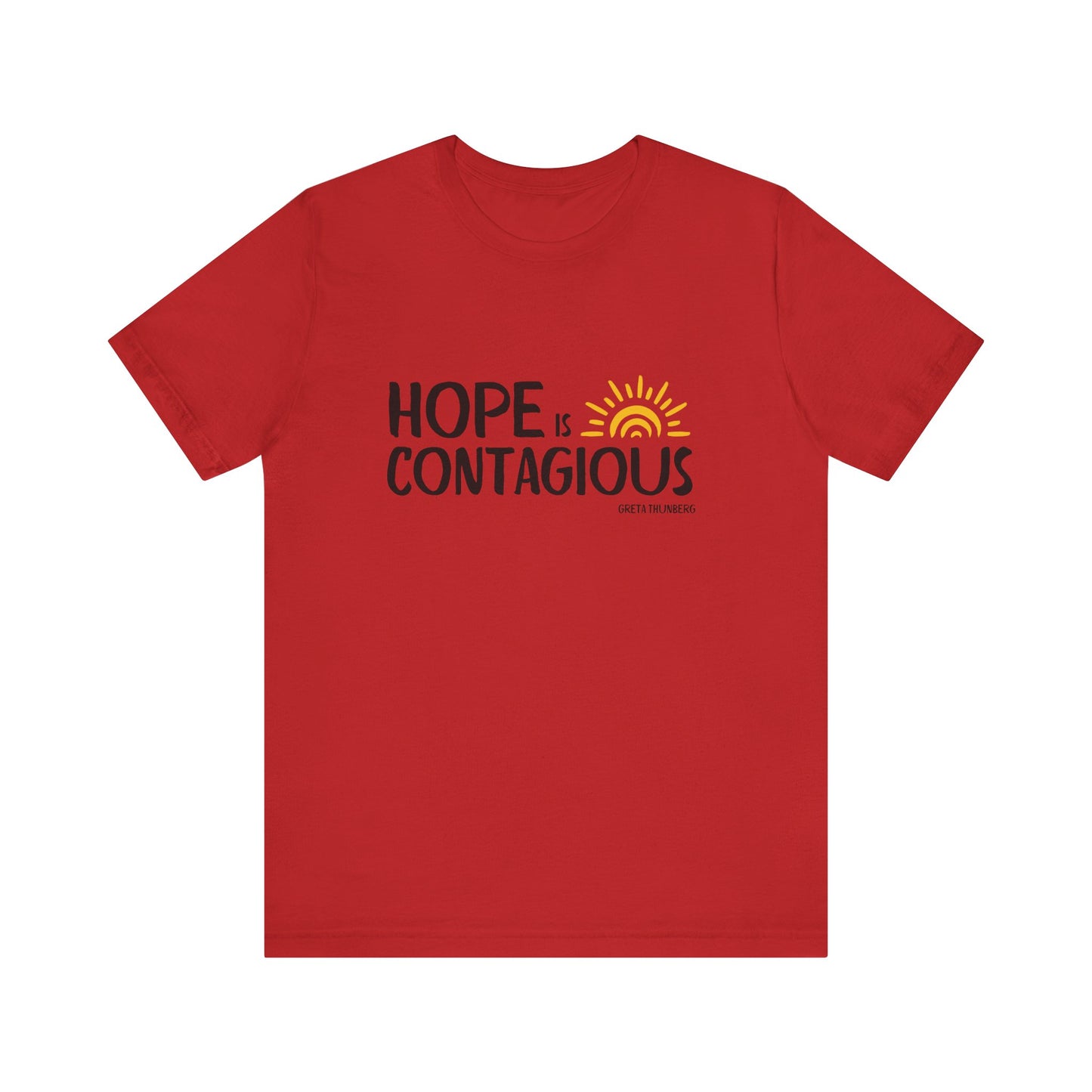 "Hope is Contagious" Jersey Short Sleeve Tee