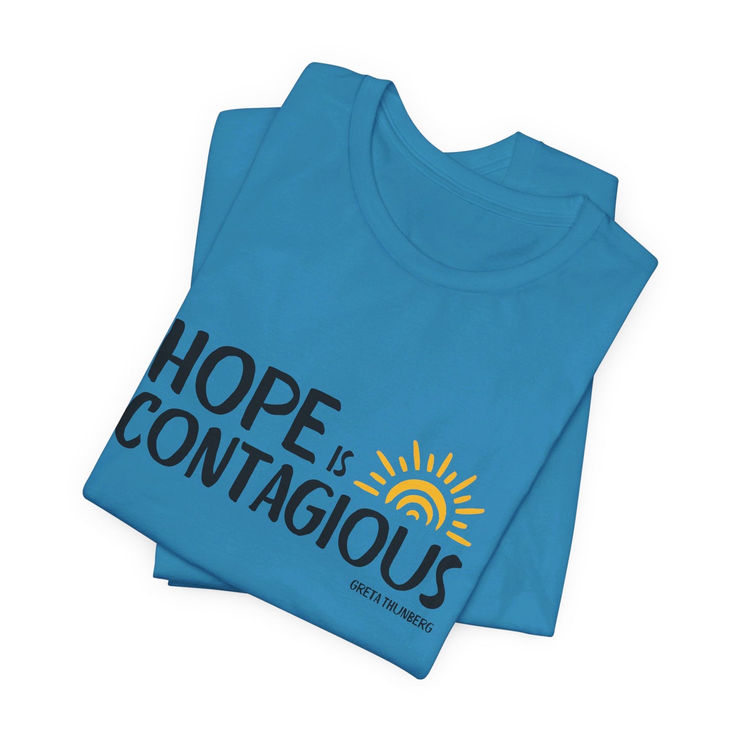 "Hope is Contagious" Jersey Short Sleeve Tee