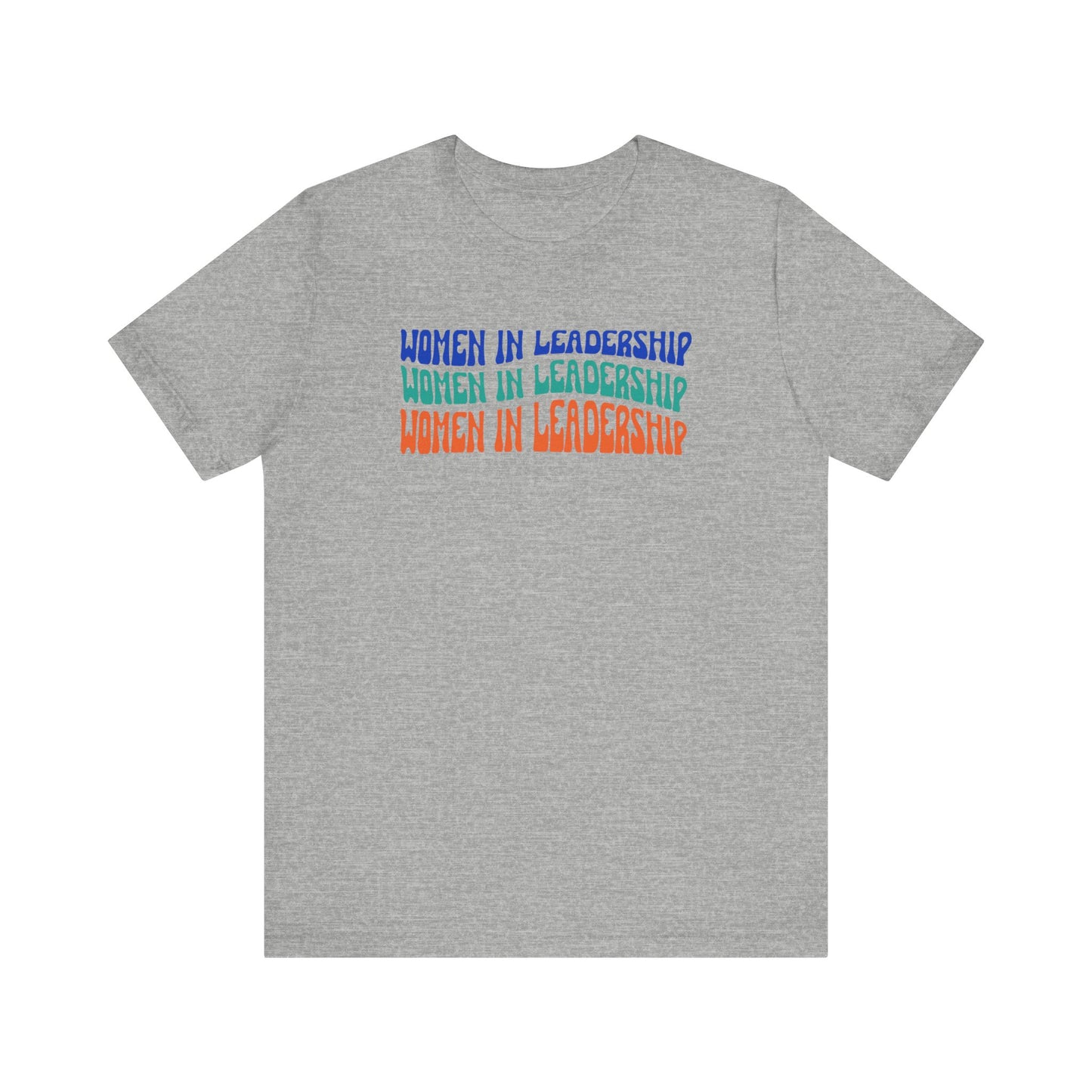 Women in Leadership | Unisex Short Sleeve Tee